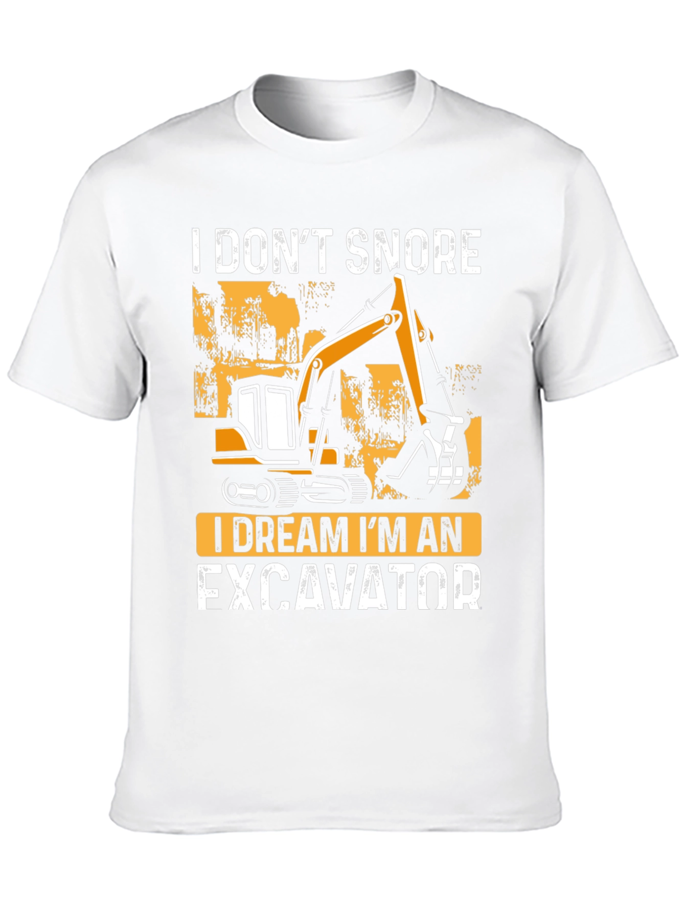 I Dream Im An Excavator Graphic Tee