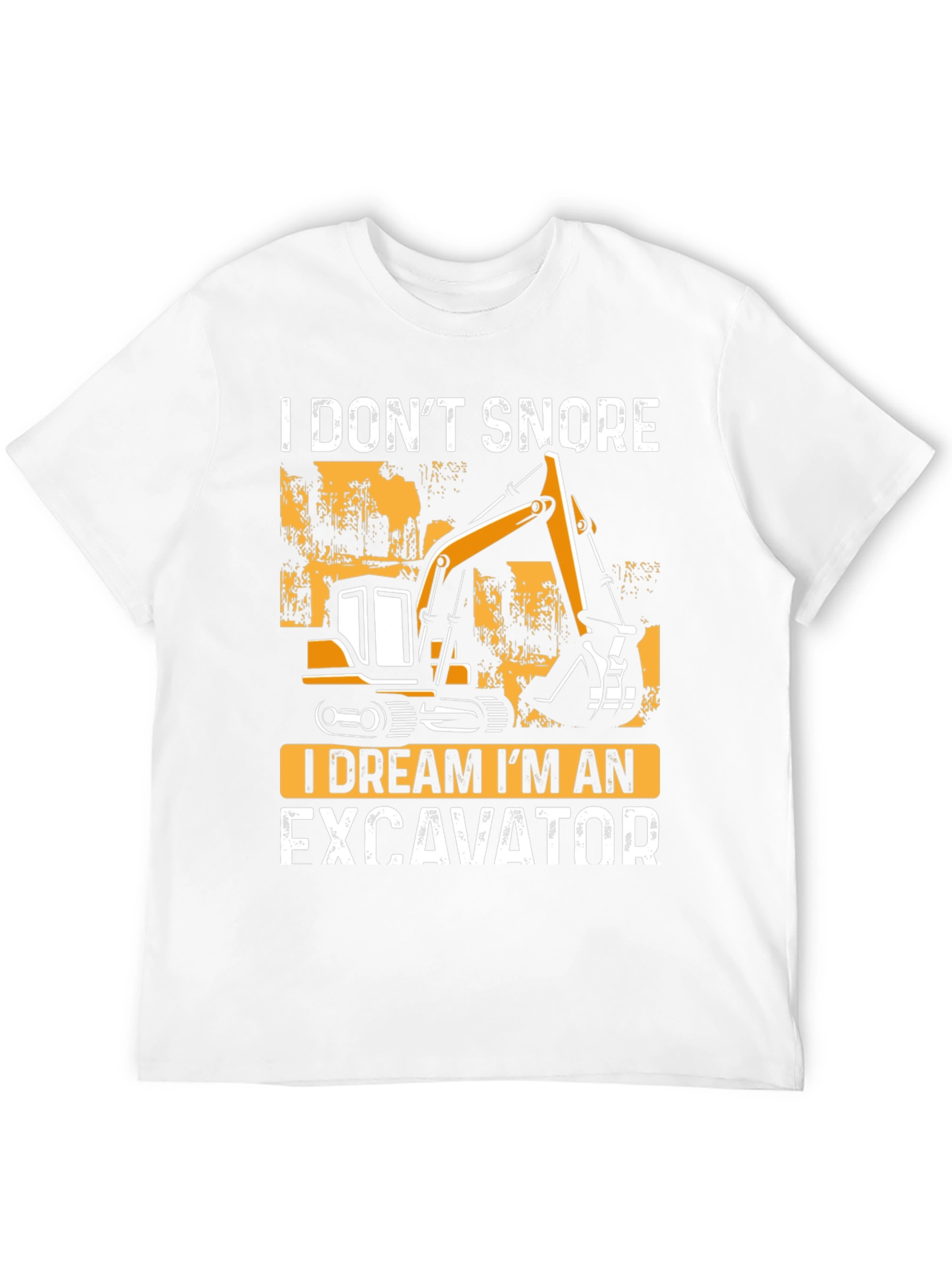 I Dream Im An Excavator Graphic Tee