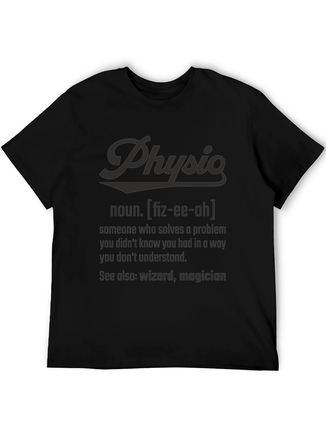 Physio Definition T-Shirt - Funny Therapy Gift