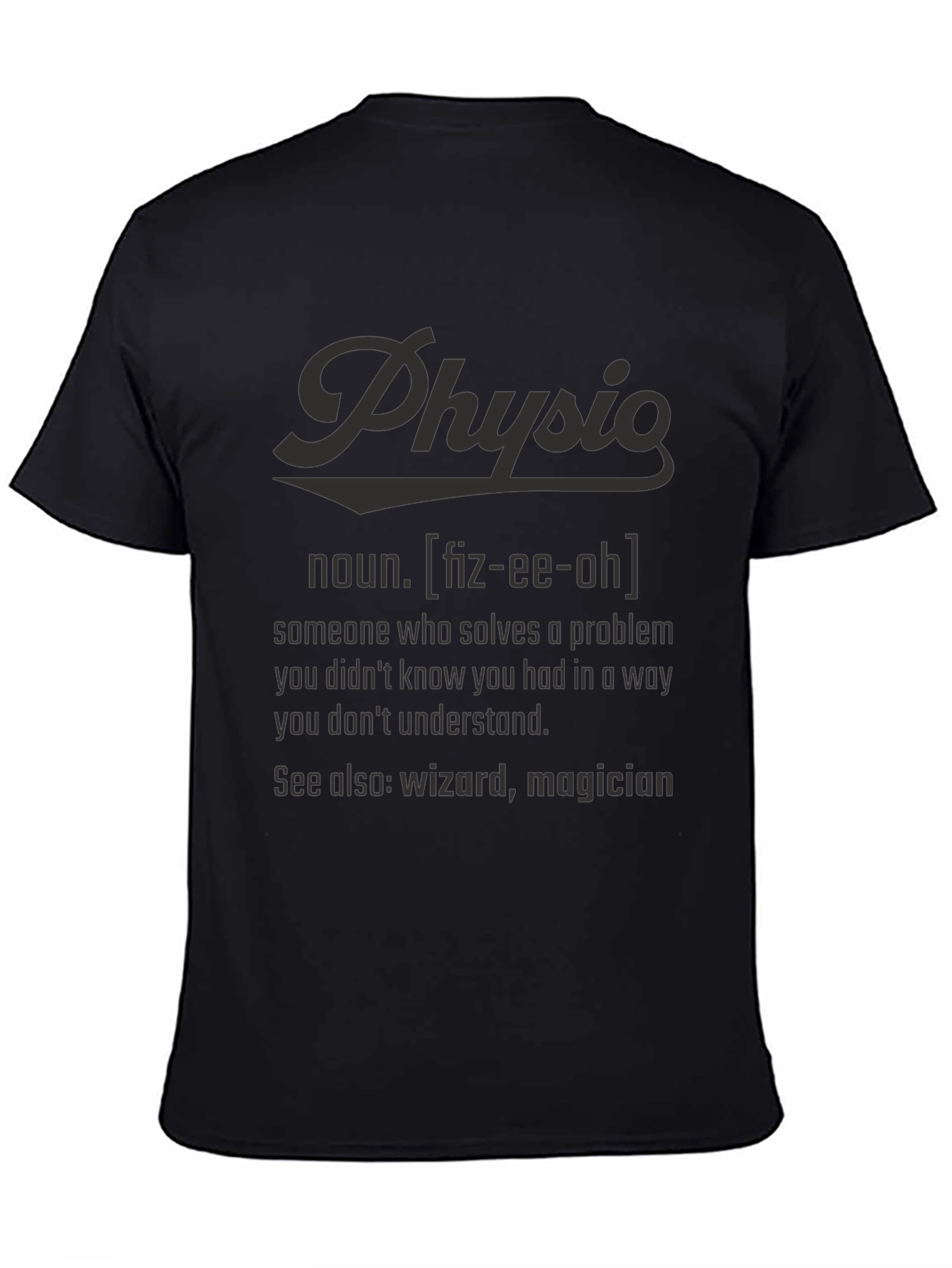 Physio Definition T-Shirt - Funny Therapy Gift