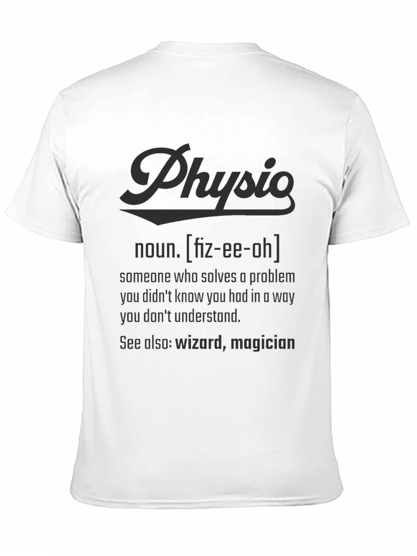 Physio Definition T-Shirt - Funny Therapy Gift