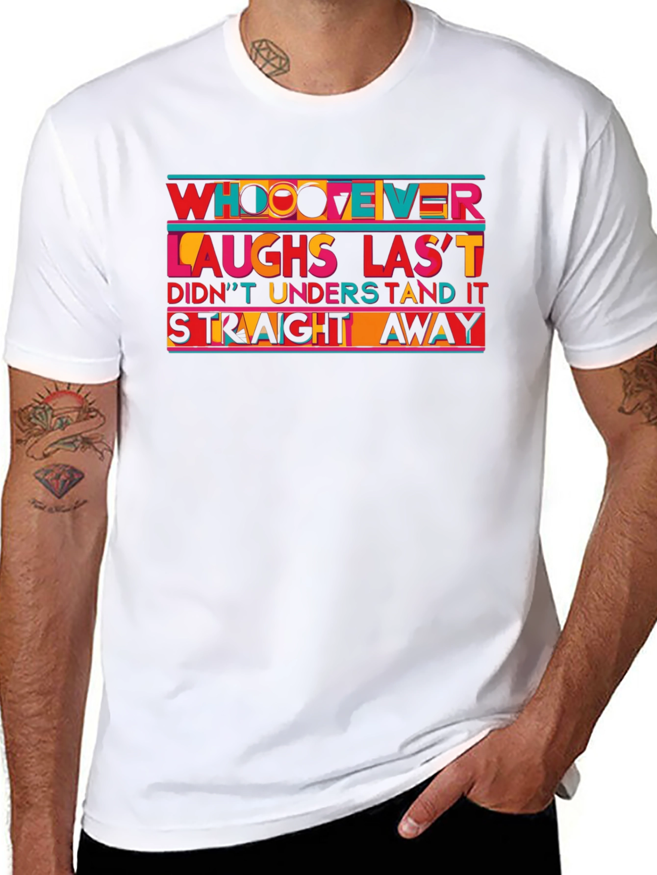 Humorous Whoever Laughs Last T-Shirt