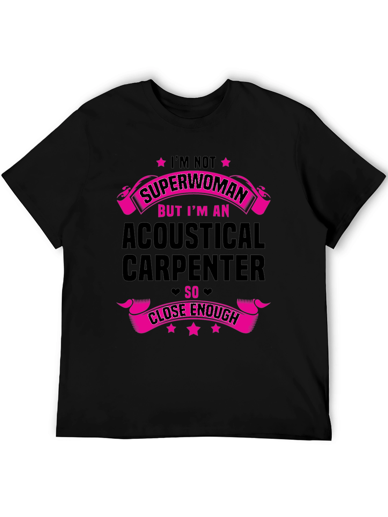 Acoustical Carpenter T-Shirt - Superwoman Funny Tee