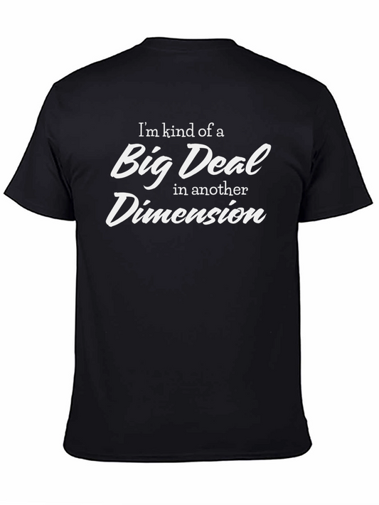 Big Deal in Another Dimension Black T-Shirt