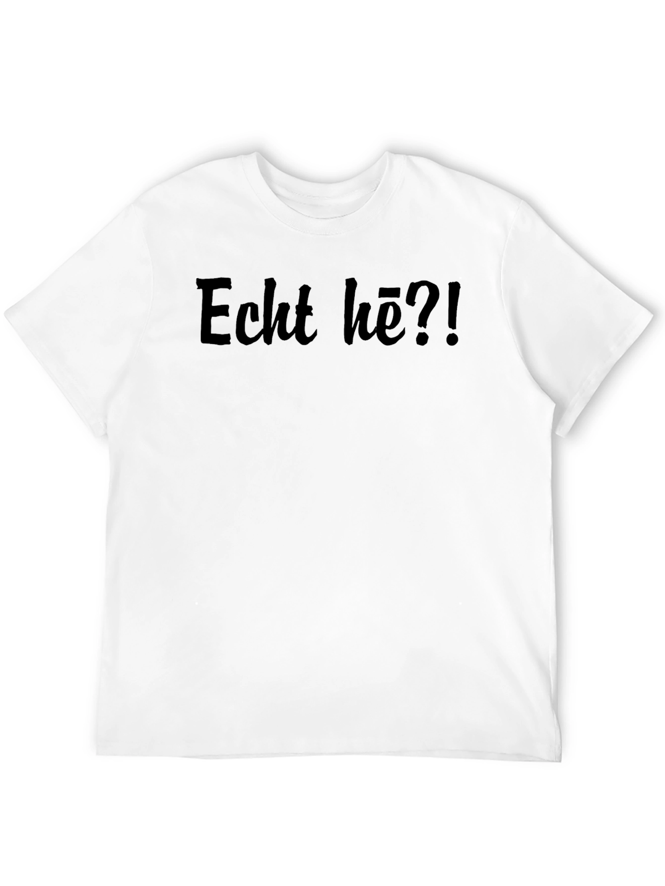 Echt hē?! Black Graphic Tee - Casual Style