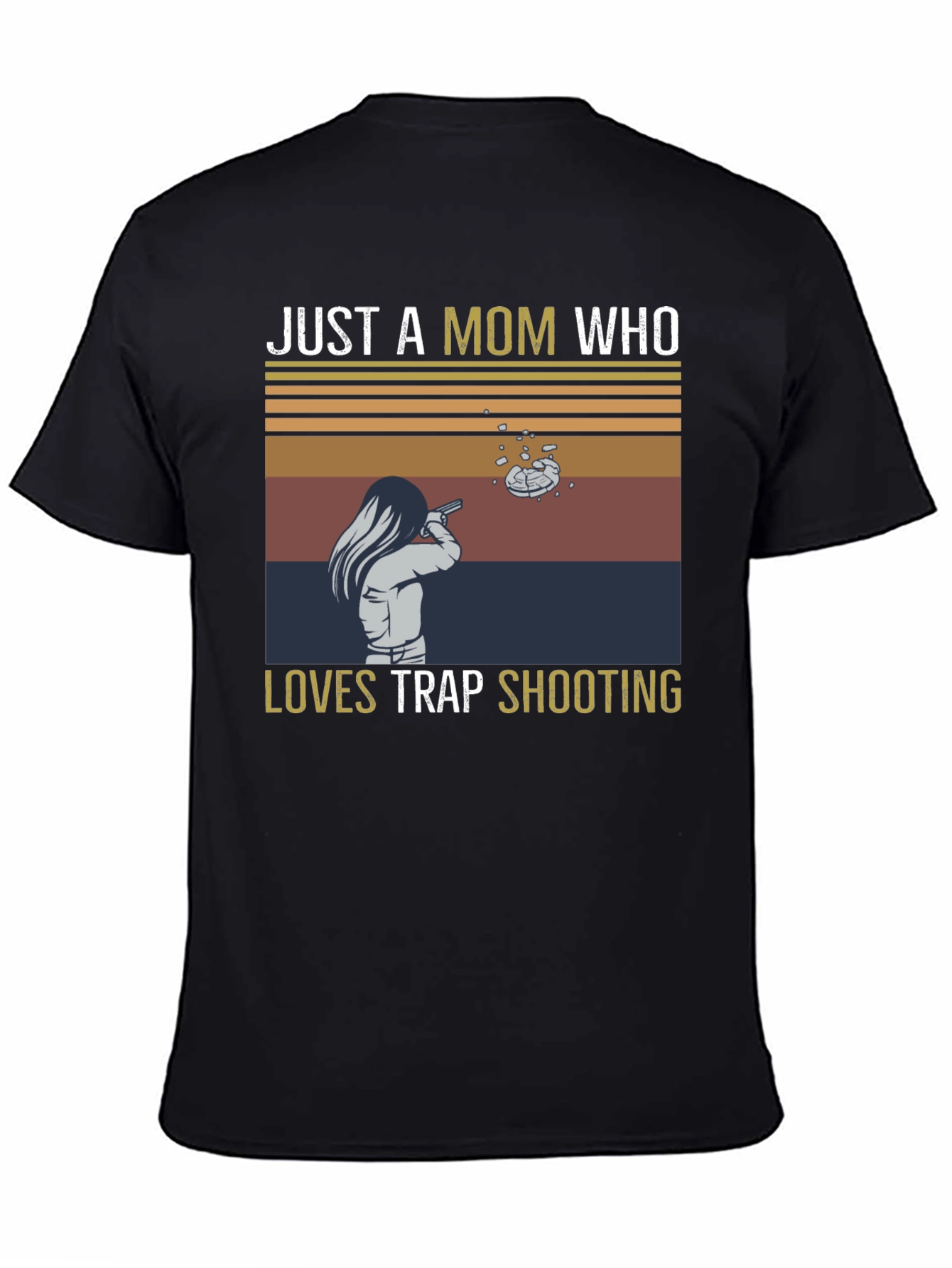 Just a Mom Who Loves Trap Shooting T-Shirt