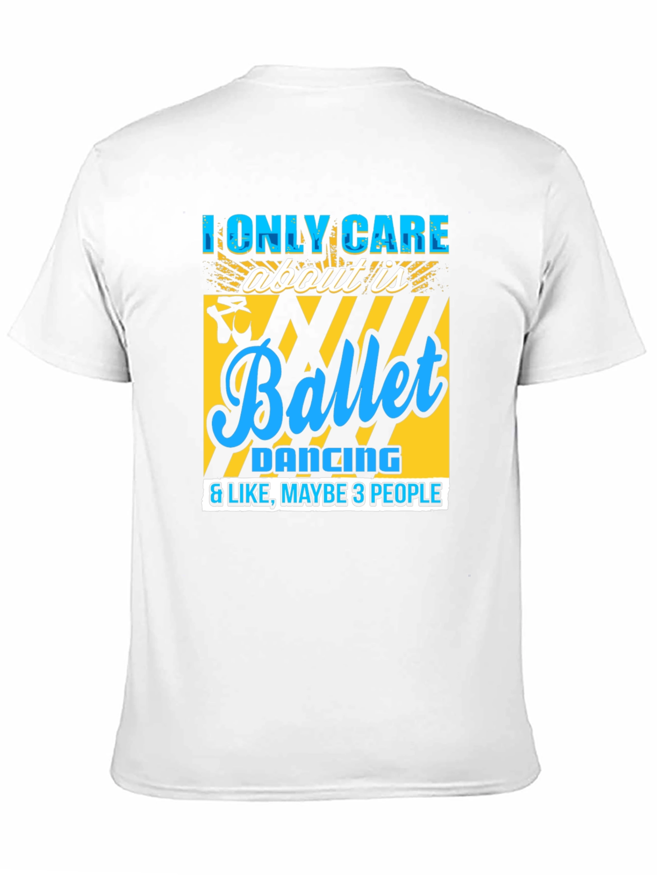 Ballet Lover Tee: I Only Care About Ballet T-Shirt