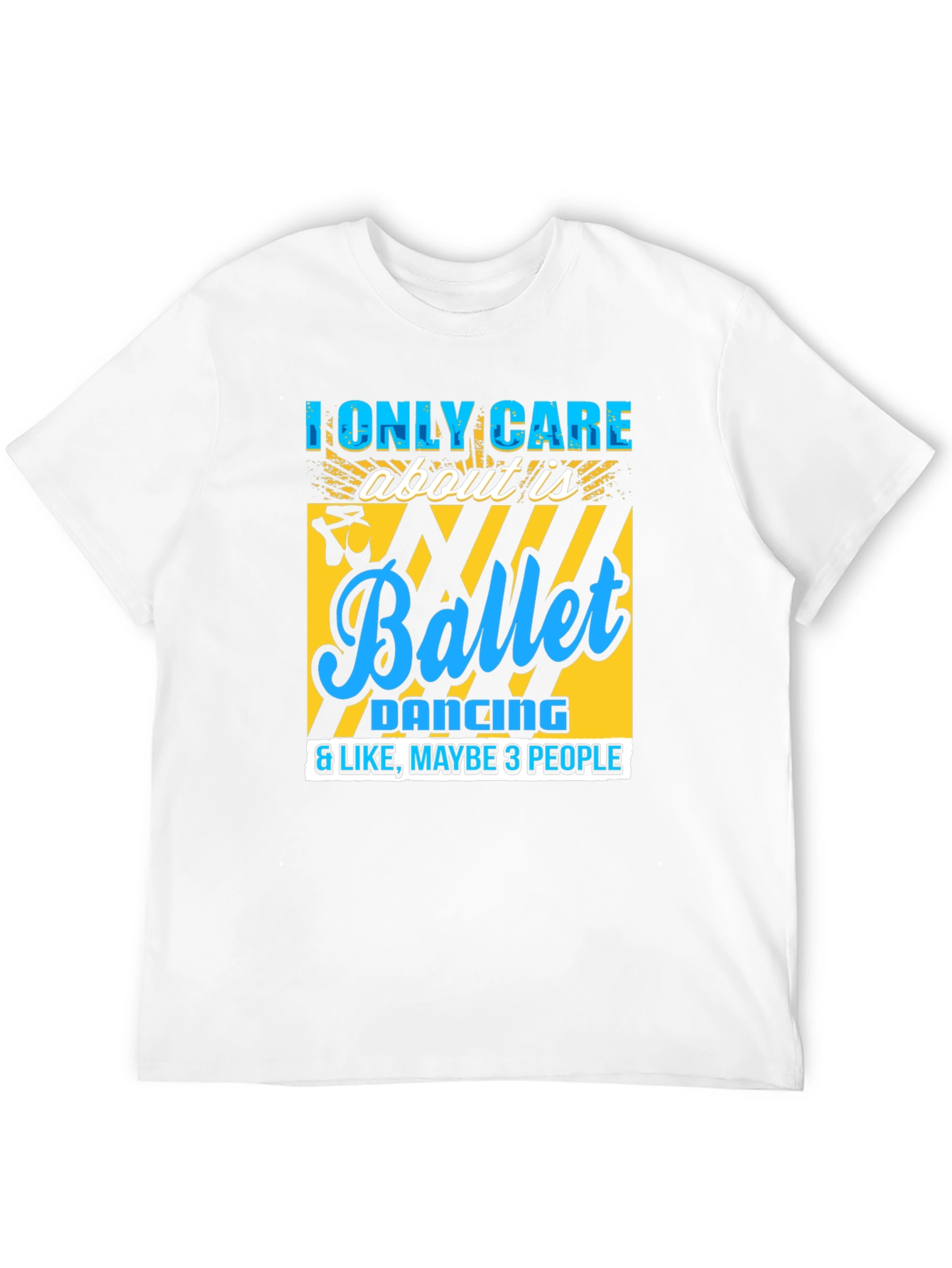 Ballet Lover Tee: I Only Care About Ballet T-Shirt