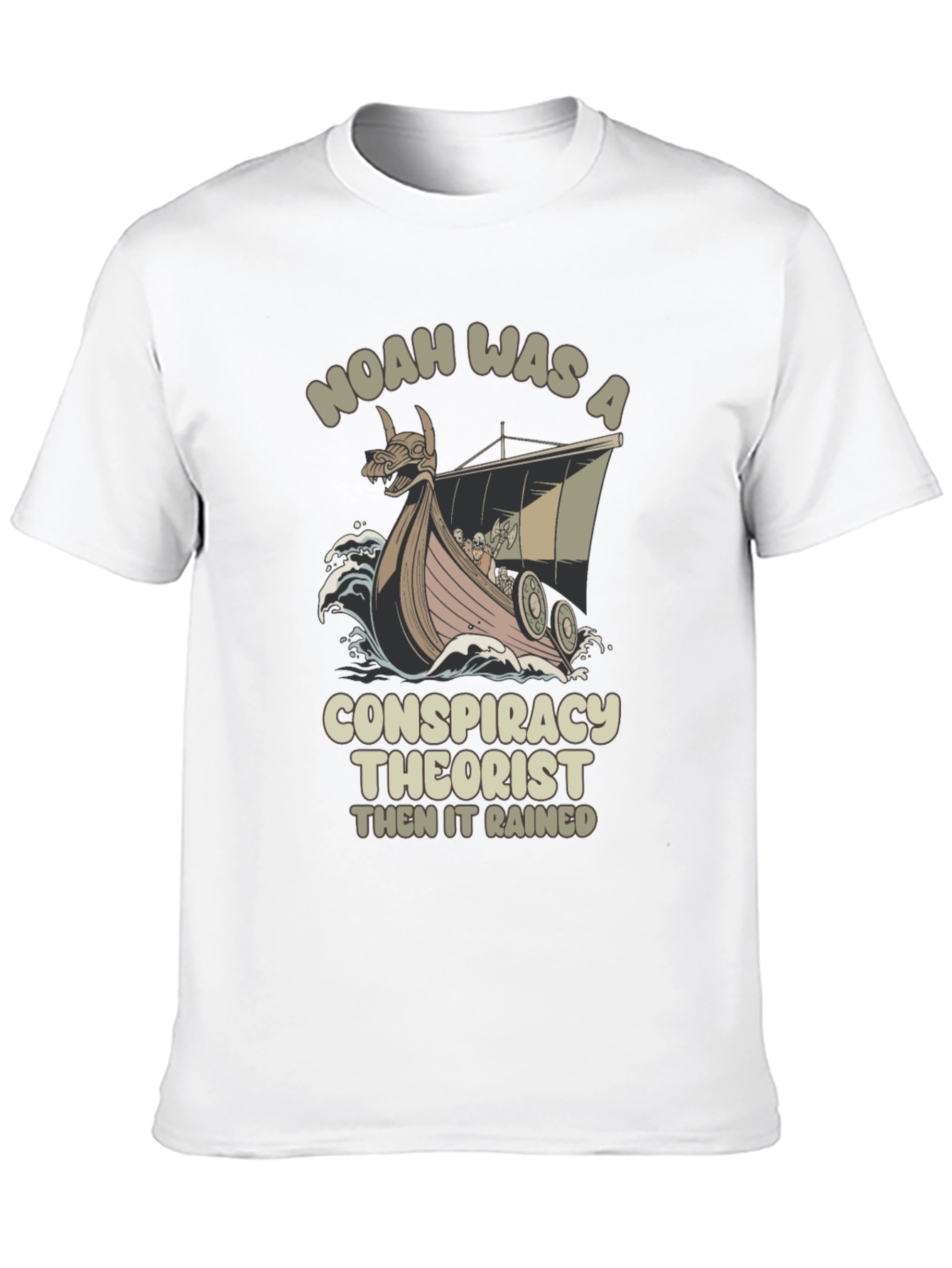 Noah Was A Conspiracy Theorist Black T-Shirt