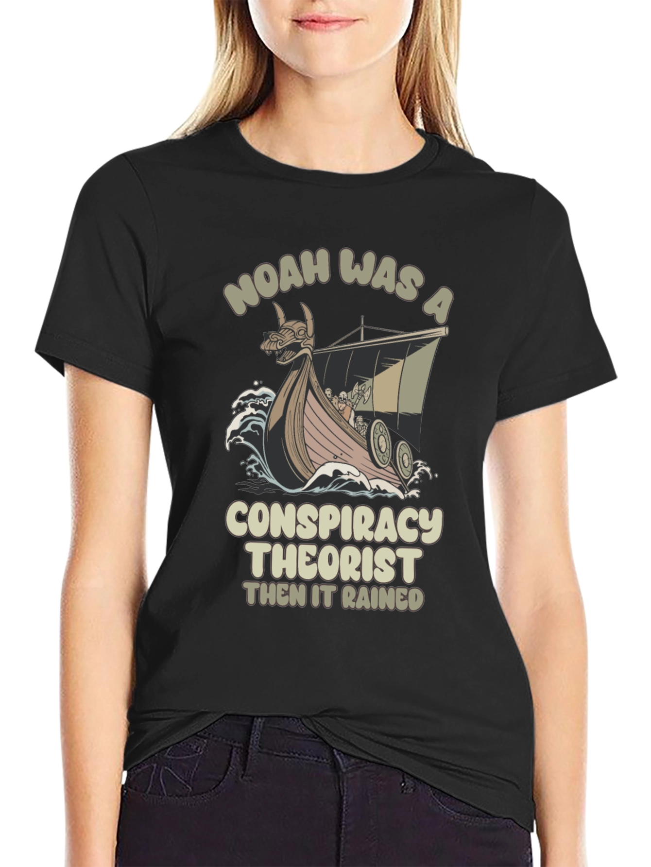Noah Was A Conspiracy Theorist Black T-Shirt