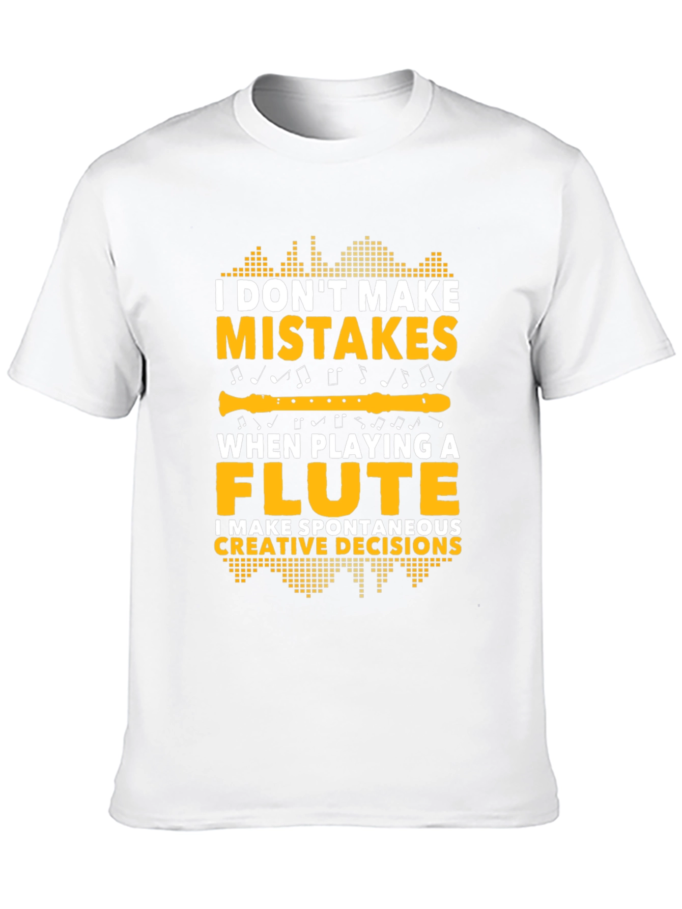 Funny Flute Player T-Shirt - Spontaneous Creative Decisions