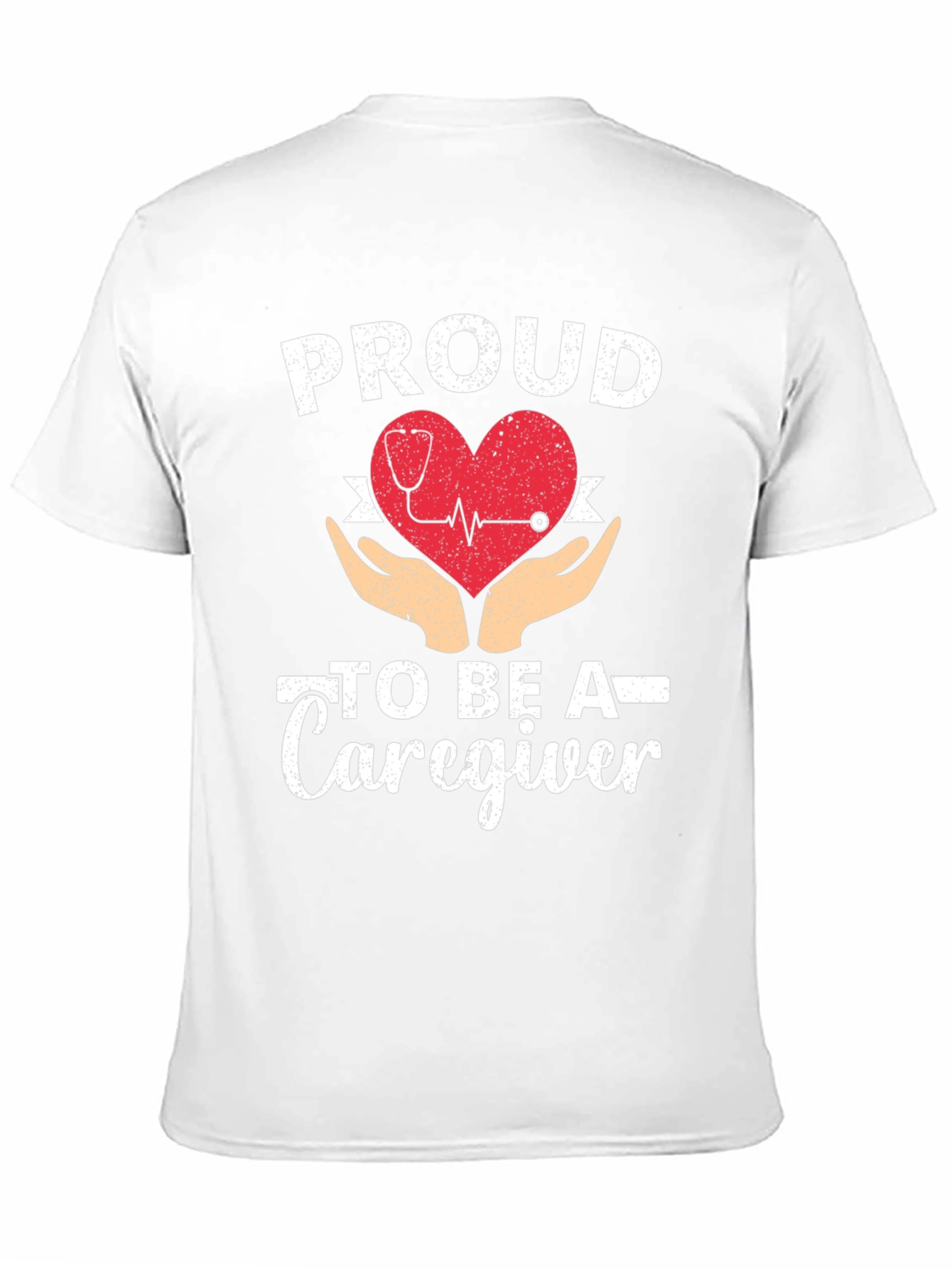 Proud Caregiver T-Shirt - Heart & Hands Design