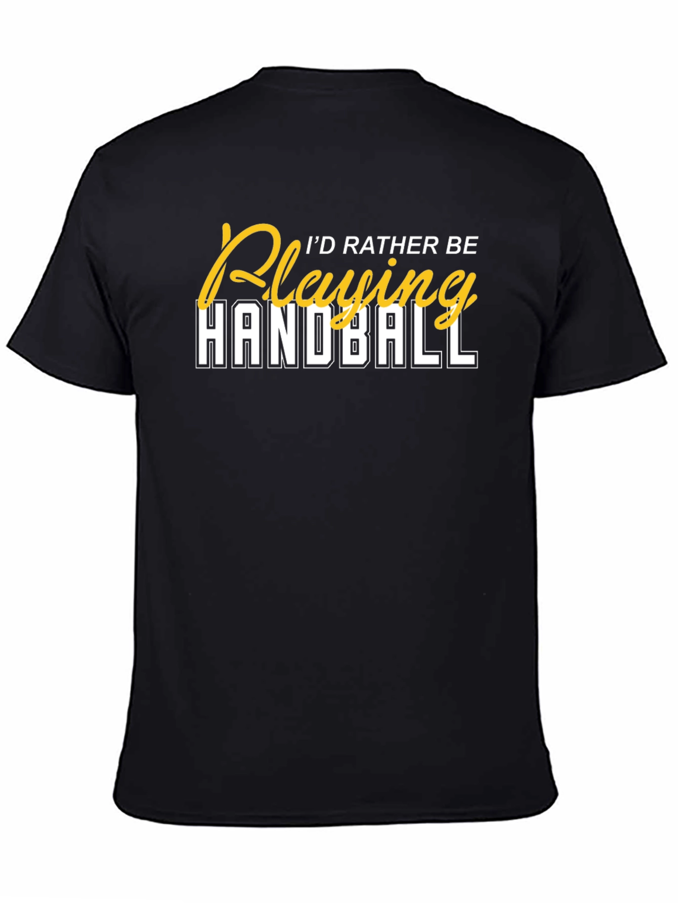 Id Rather Be Playing Handball T-Shirt