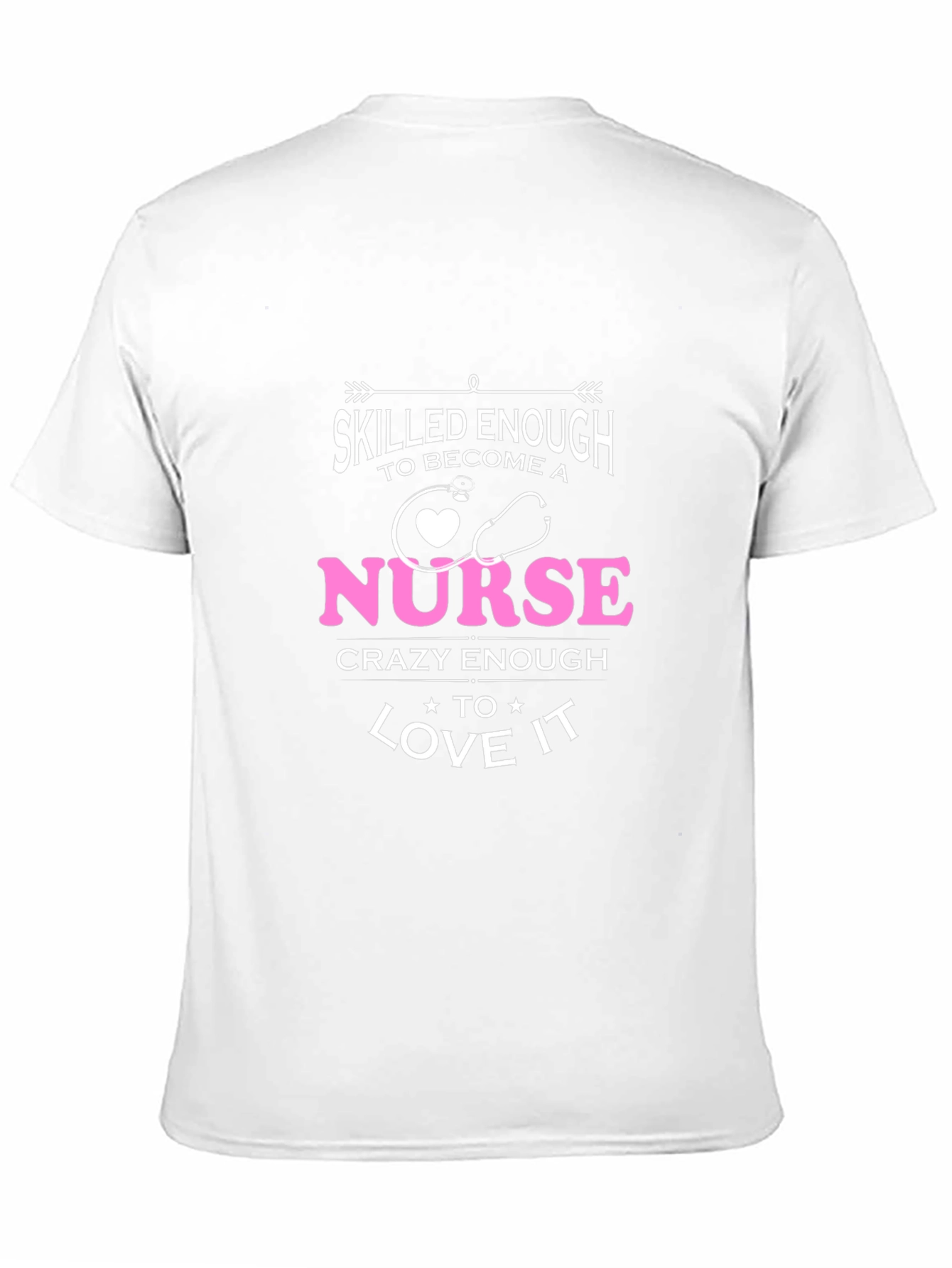 Skilled Enough Nurse T-Shirt