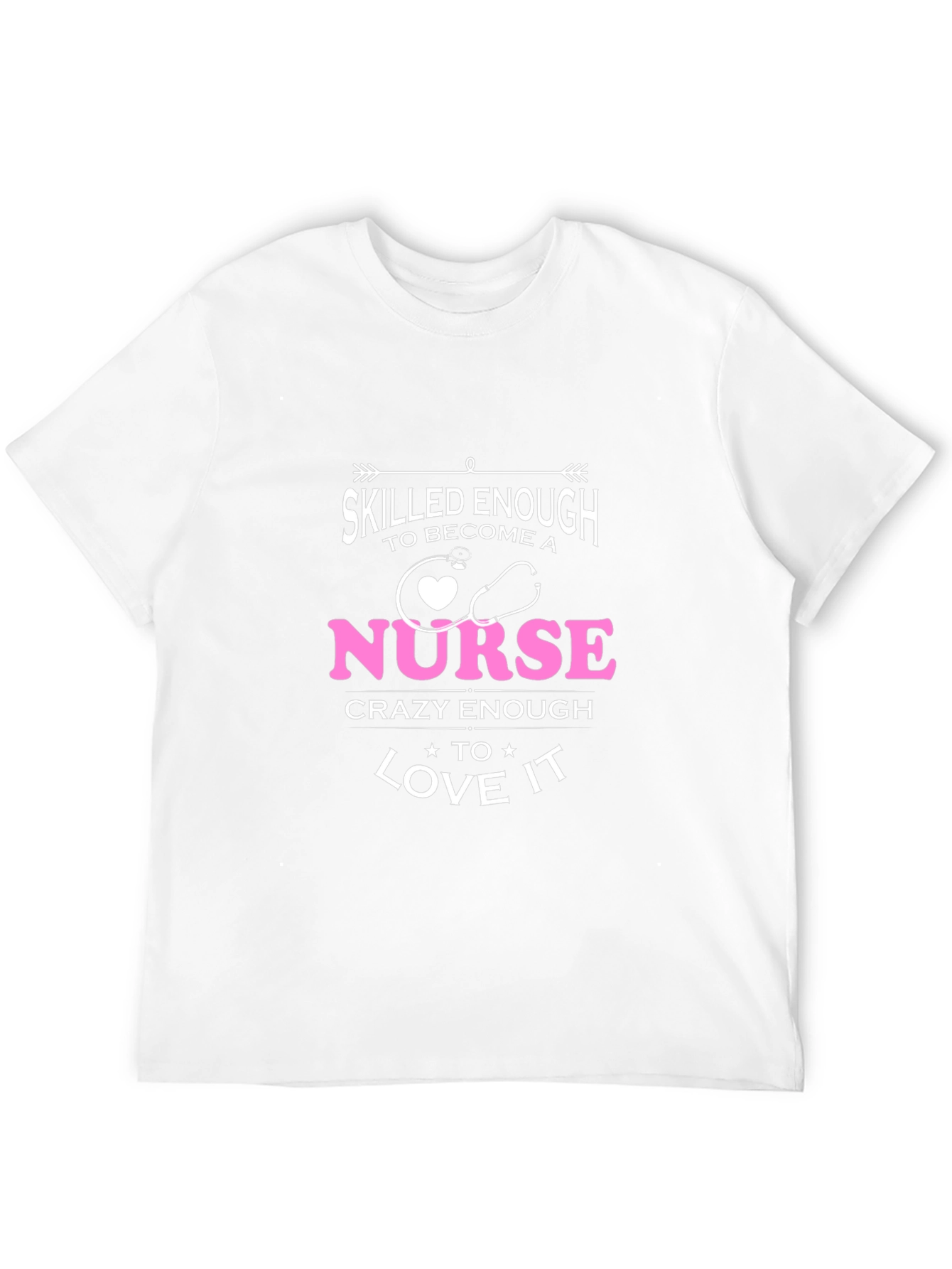 Skilled Enough Nurse T-Shirt