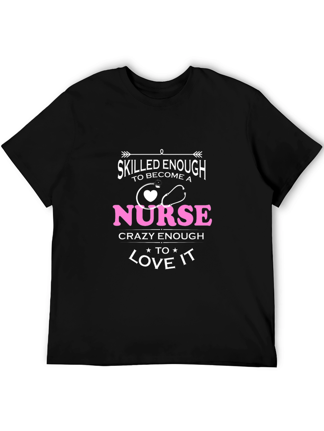 Skilled Enough Nurse T-Shirt