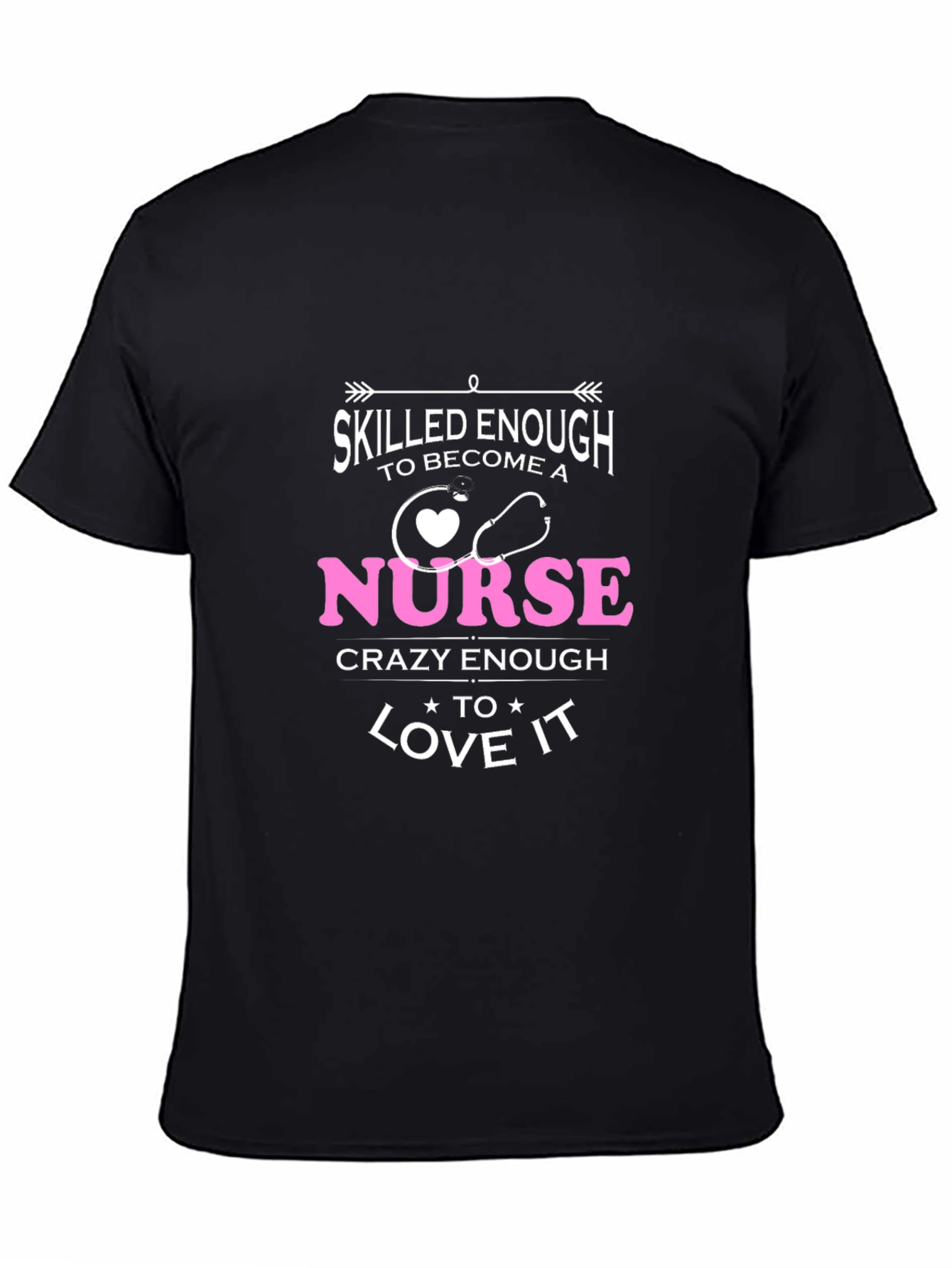 Skilled Enough Nurse T-Shirt