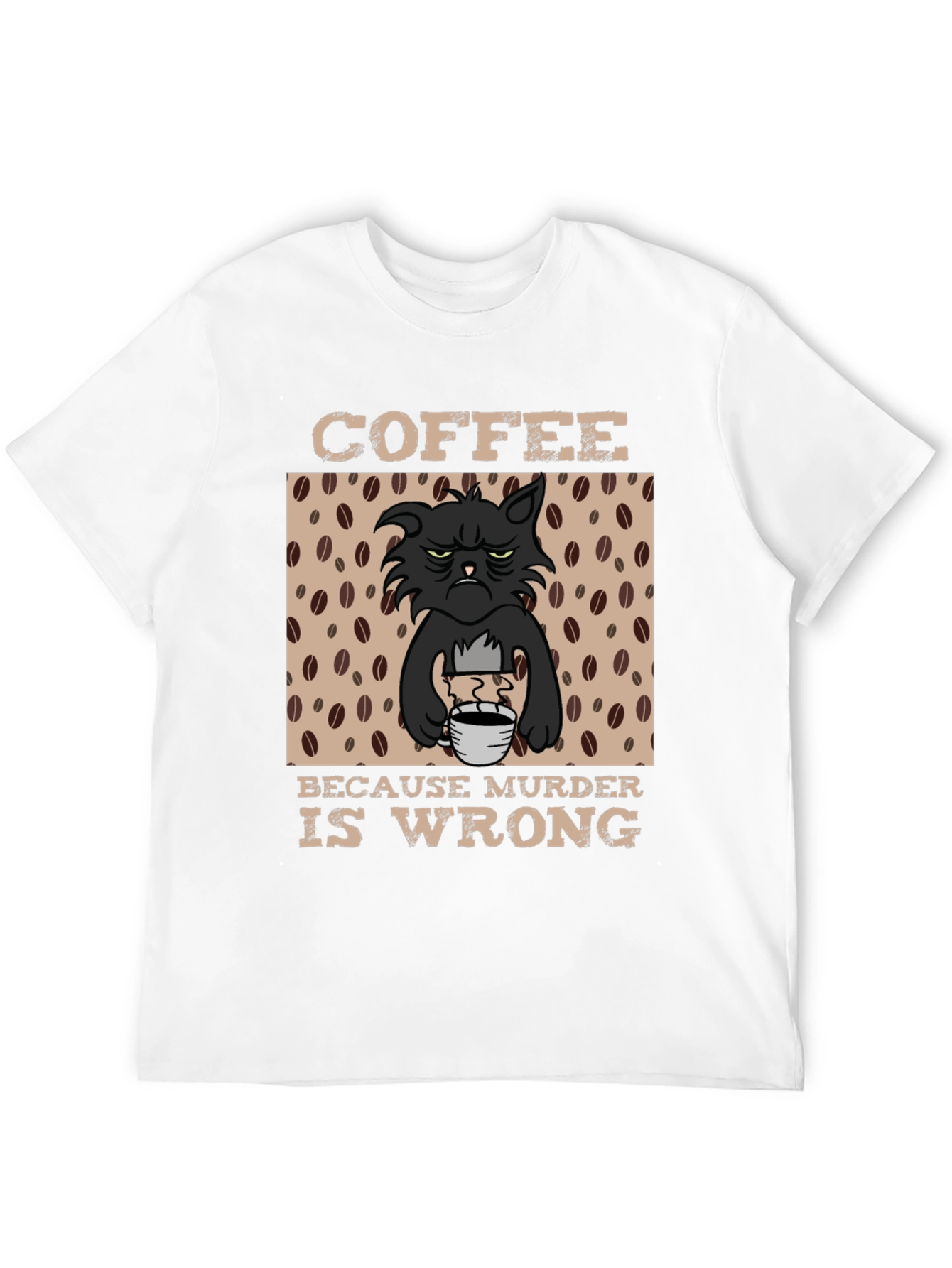 Coffee Because Murder Is Wrong Graphic T-Shirt