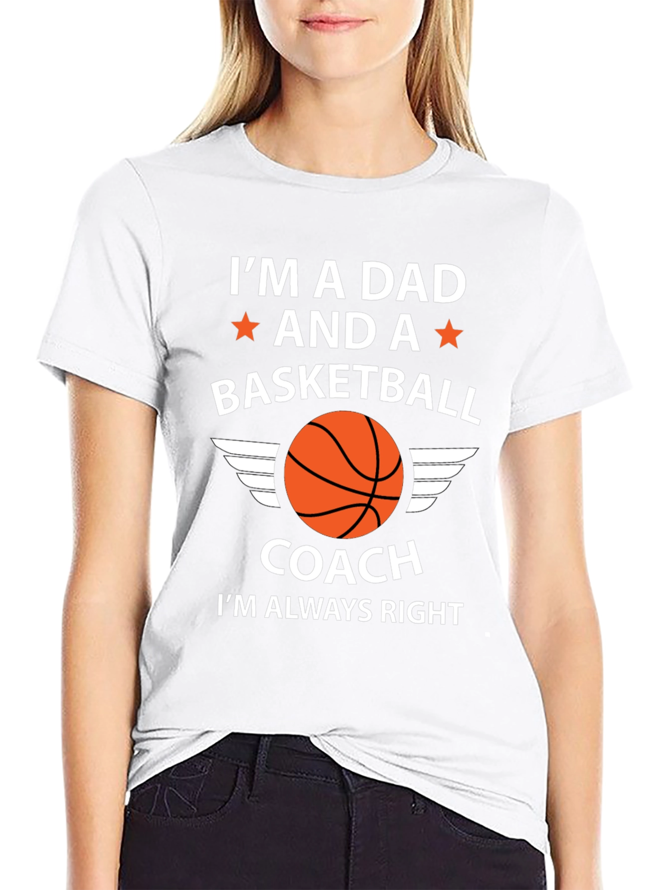 Dad Basketball Coach T-Shirt - Im Always Right