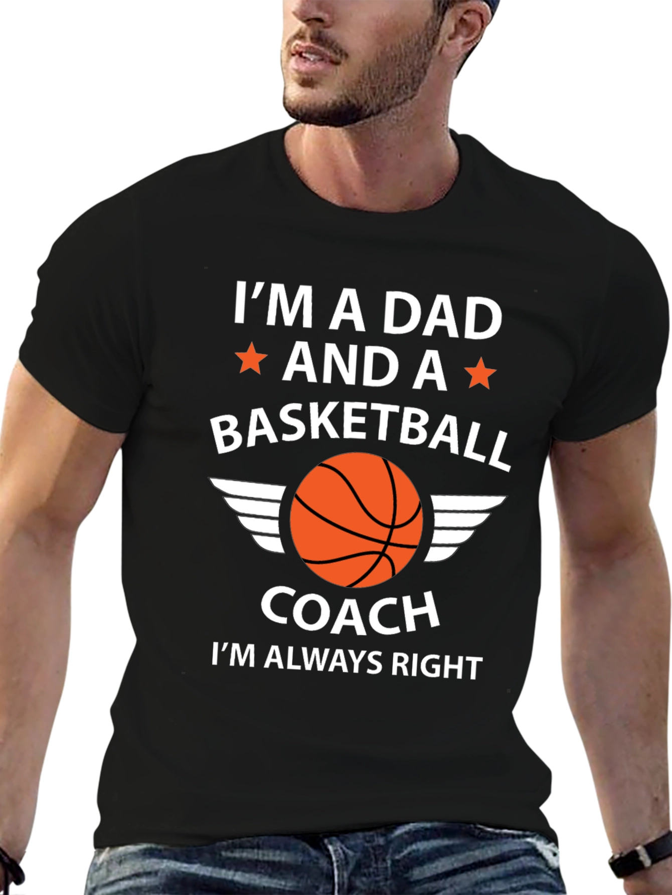 Dad Basketball Coach T-Shirt - Im Always Right