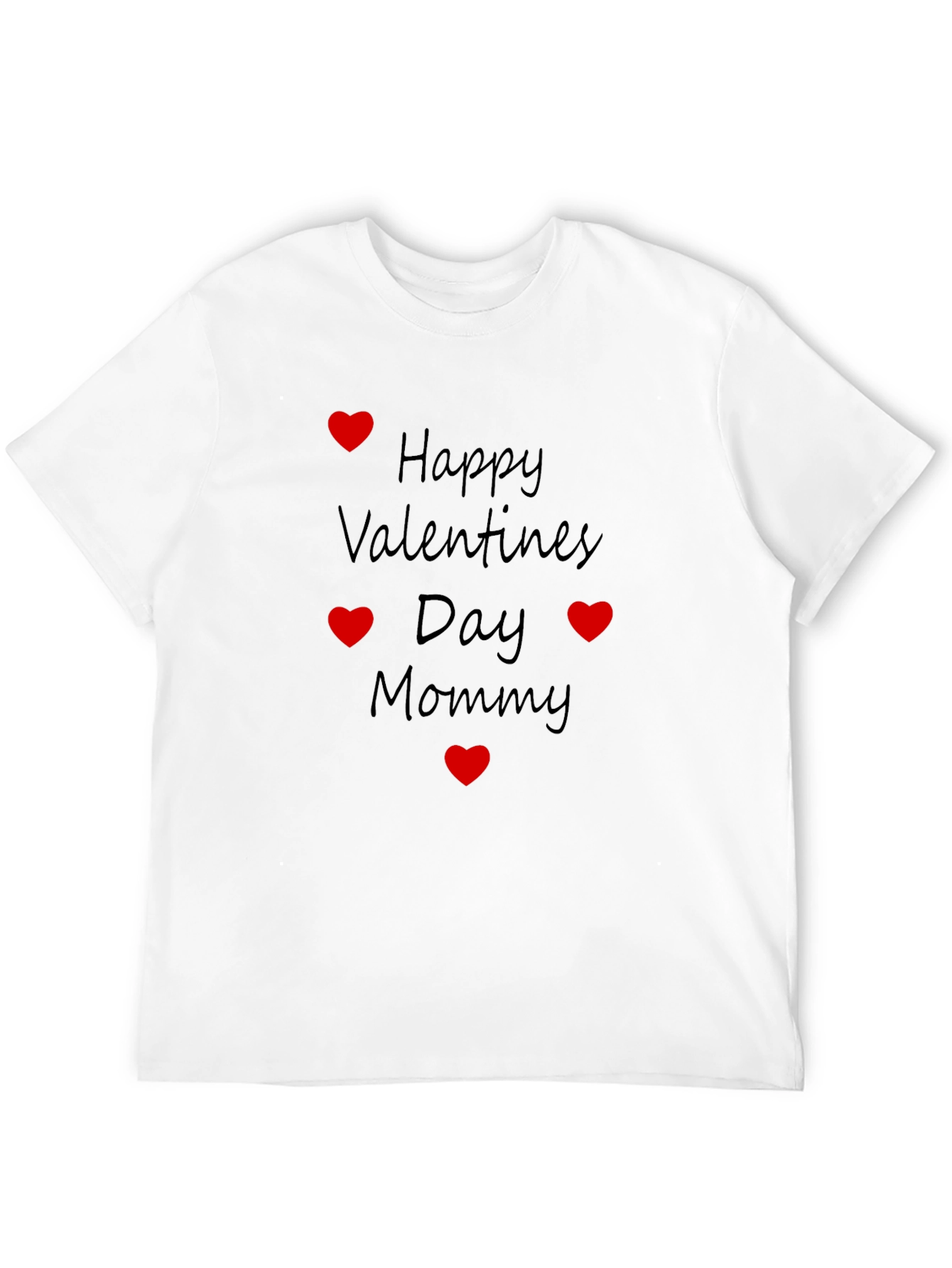 Happy Valentines Day Mommy T-Shirt