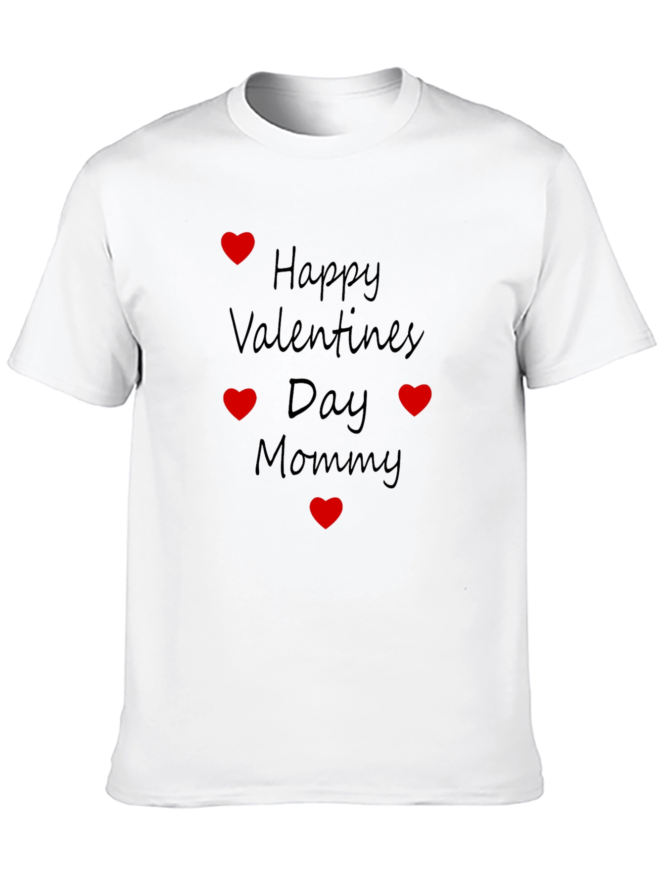 Happy Valentines Day Mommy T-Shirt