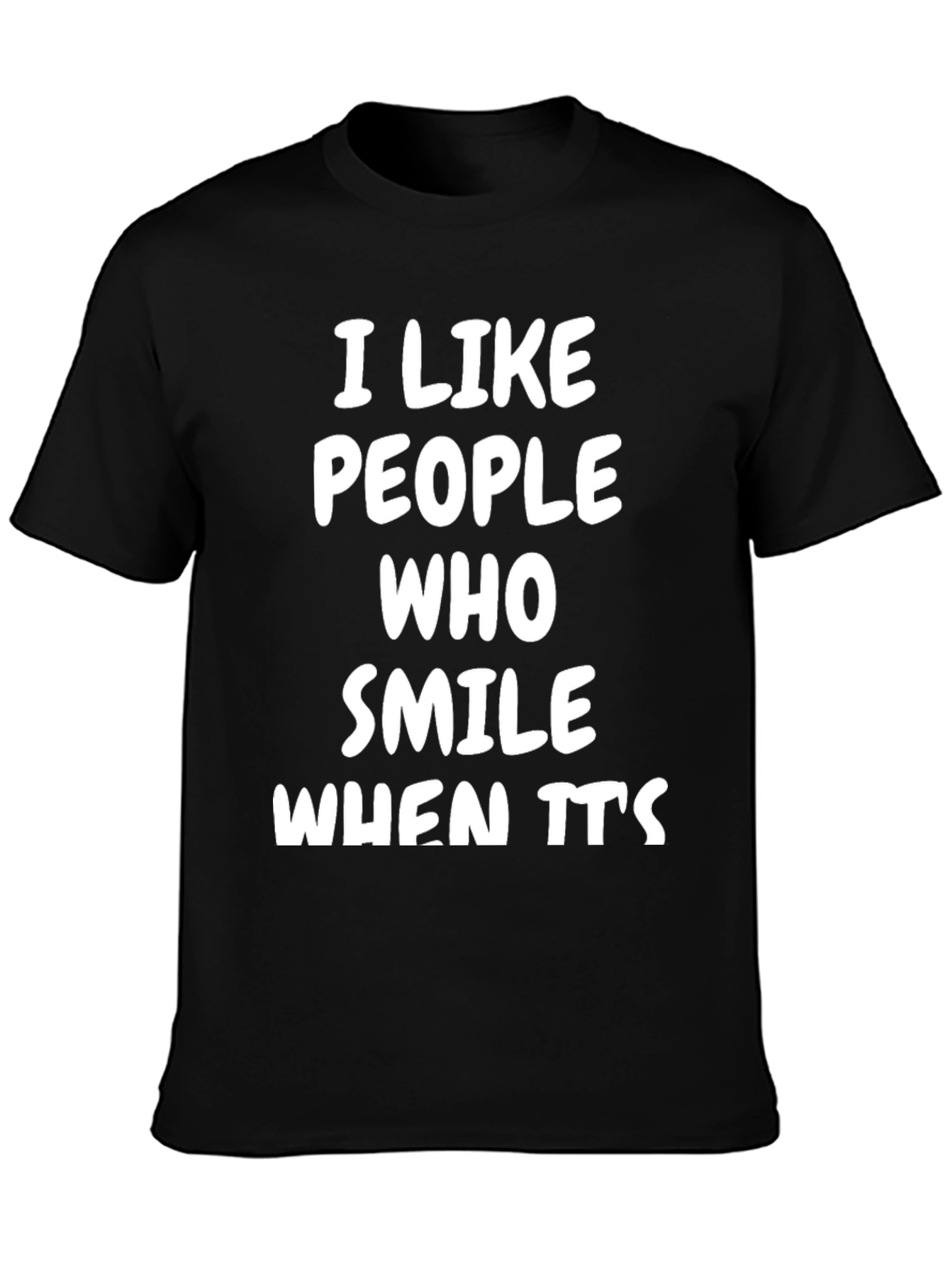 I Like People Who Smile T-Shirt - Black