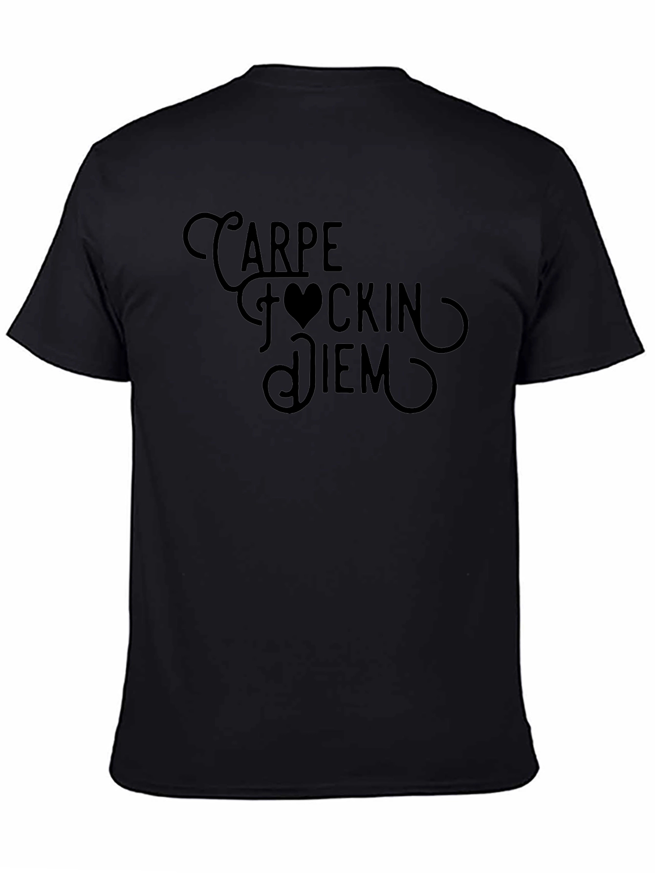 Carpe F*ckin Diem Graphic T-Shirt