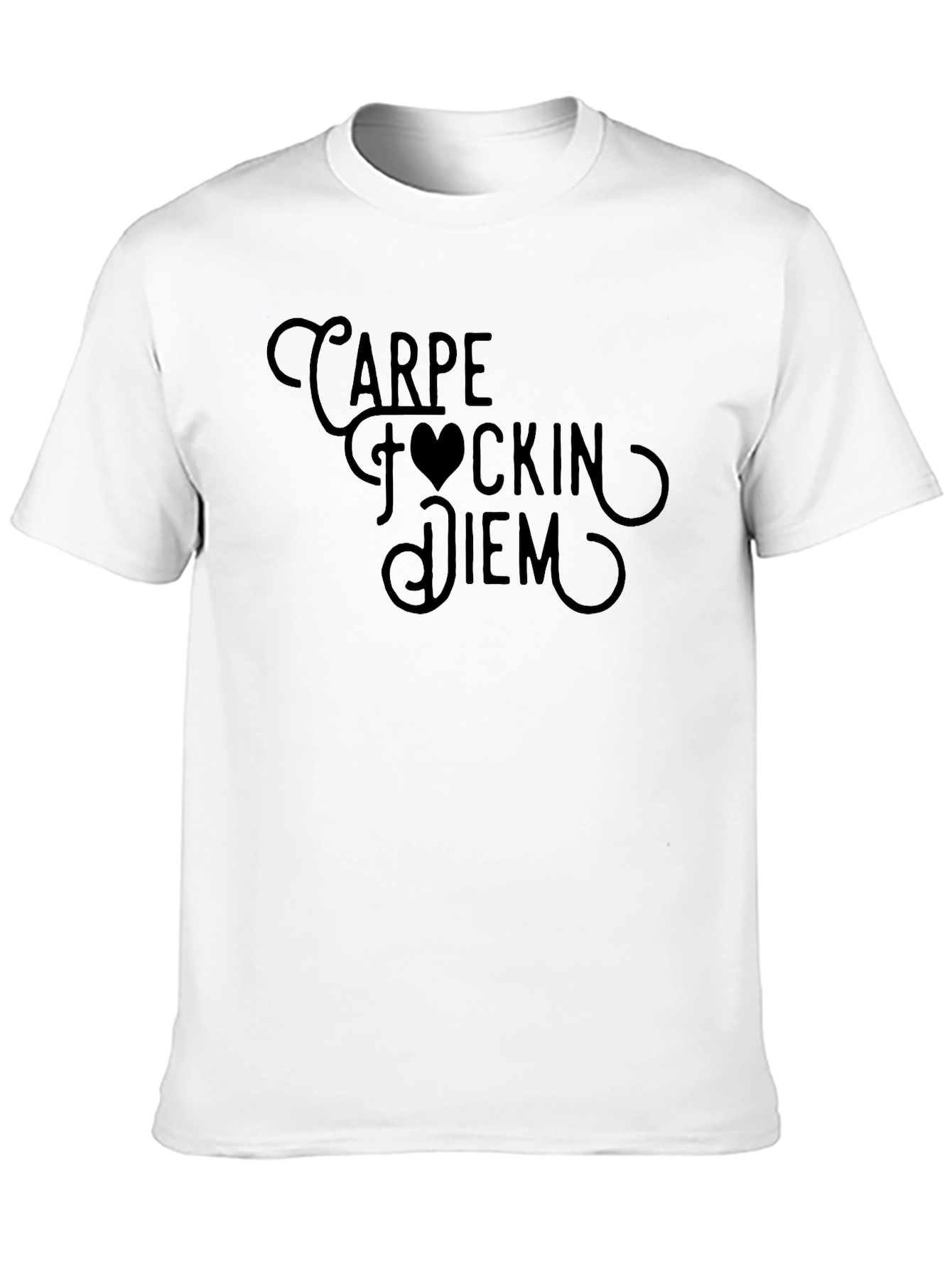 Carpe F*ckin Diem Graphic T-Shirt