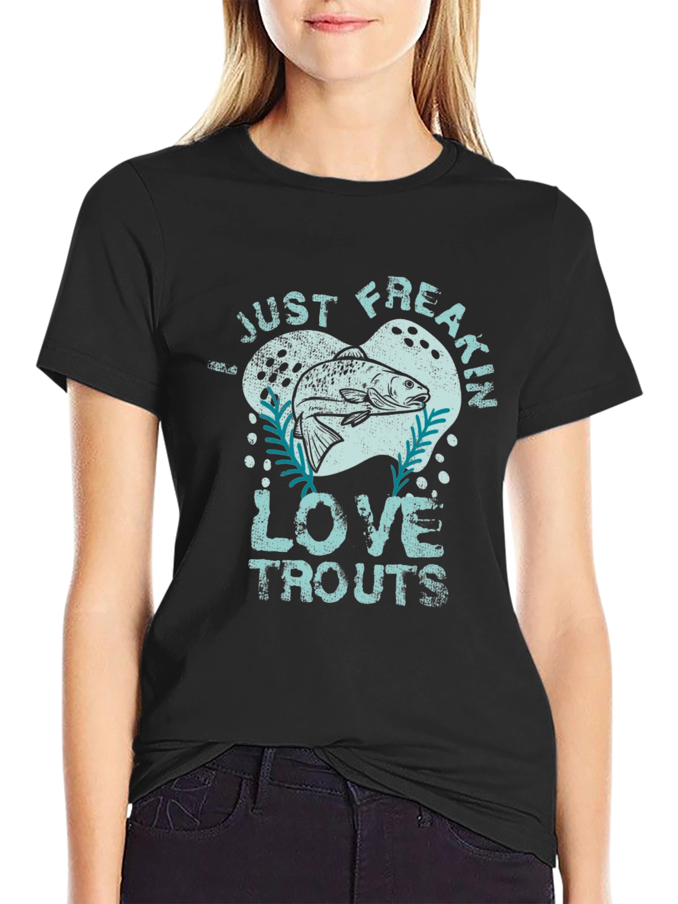 Just Freakin Love Trouts Graphic T-Shirt