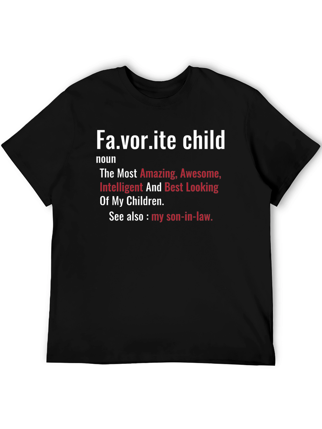 Favorite Child Definition Novelty T-Shirt