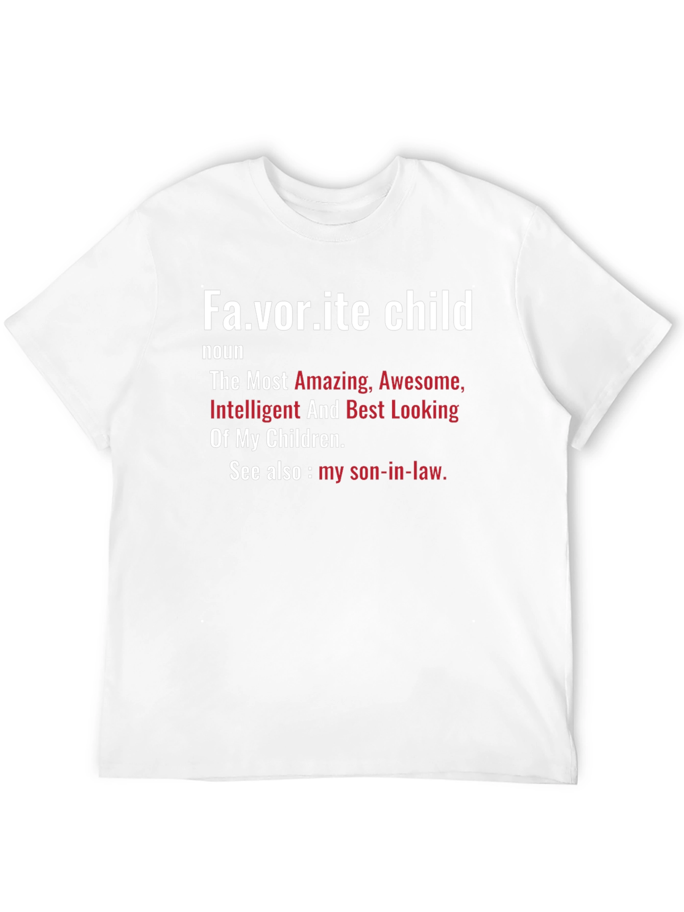 Favorite Child Definition Novelty T-Shirt