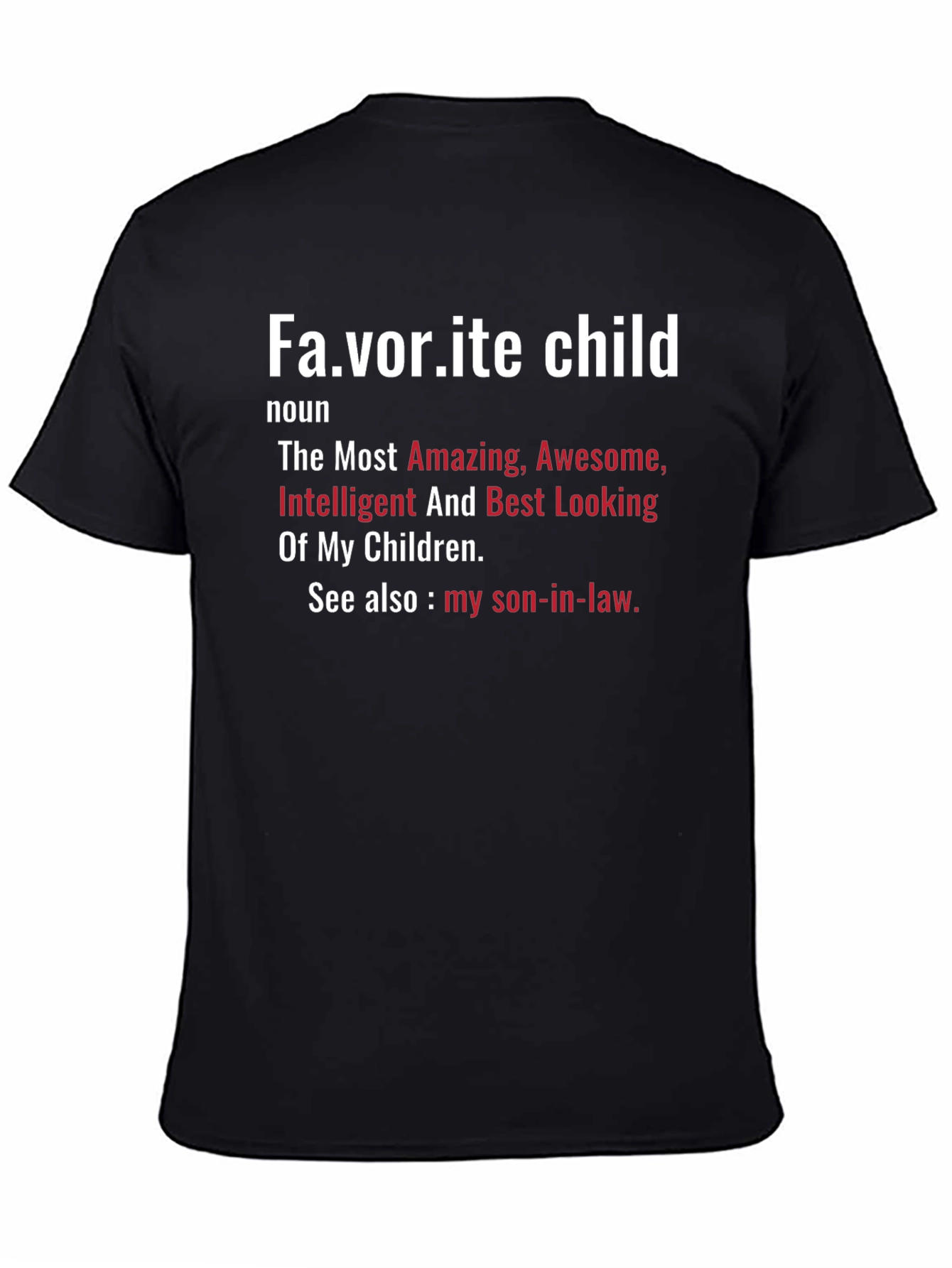 Favorite Child Definition Novelty T-Shirt