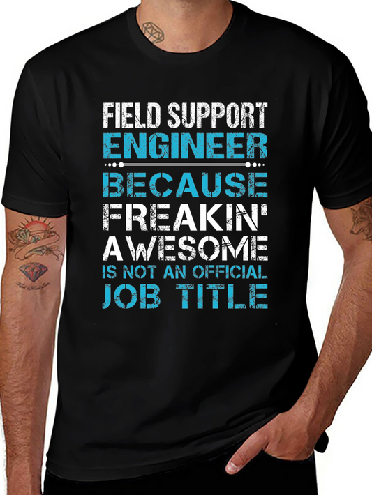 Field Support Engineer Awesome Job Title T-Shirt