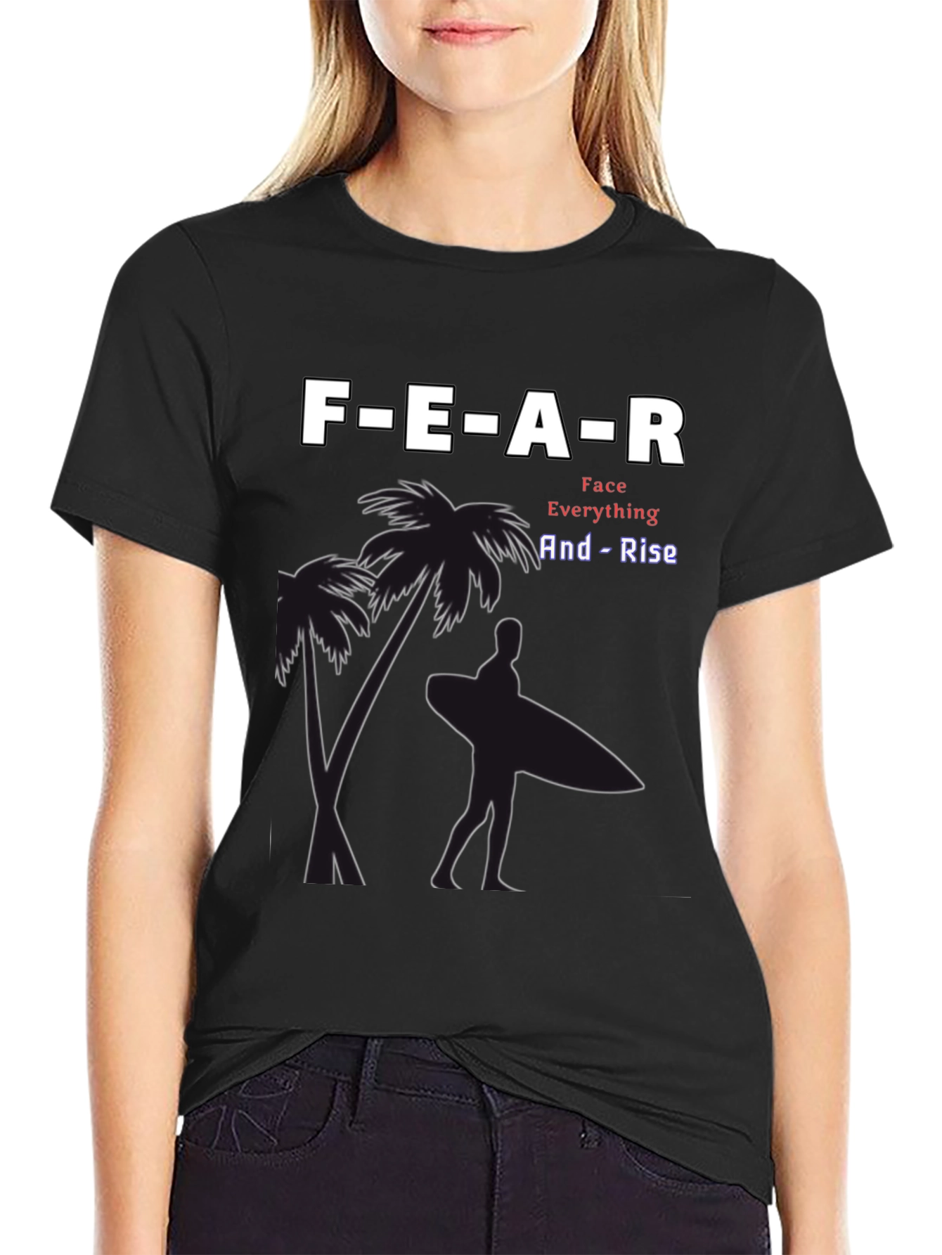 Motivational FEAR T-Shirt - Face Everything And Rise