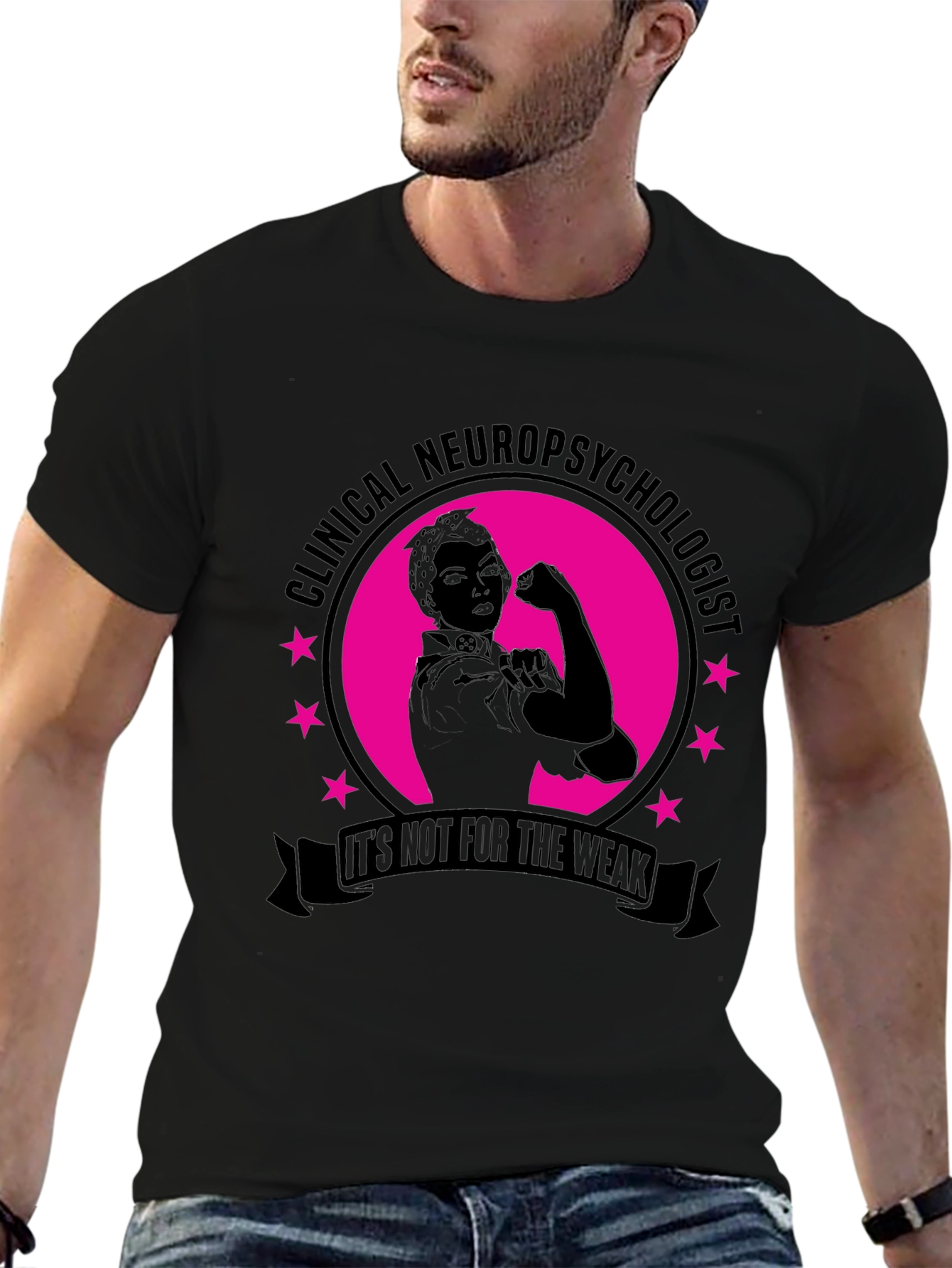 Clinical Neuropsychologist T-Shirt: Not for the Weak Tee