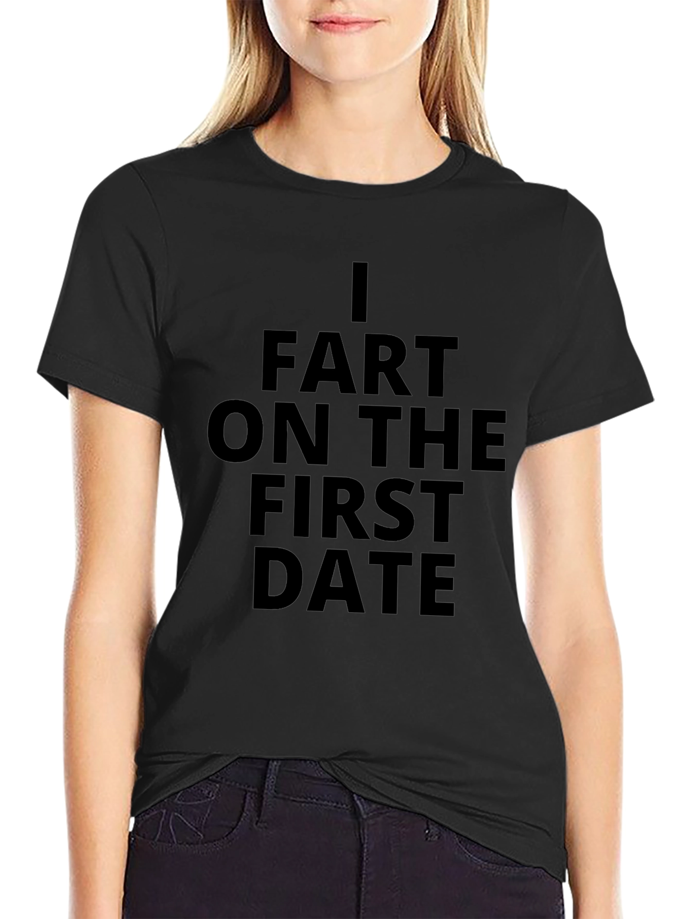 I Fart on The First Date Black Graphic Tee