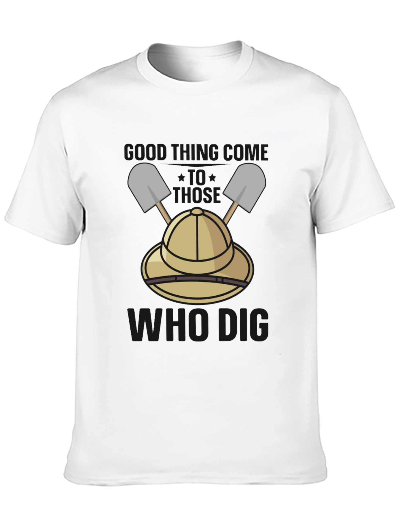 Funny Dig T-Shirt - Handsome Those Who Dig