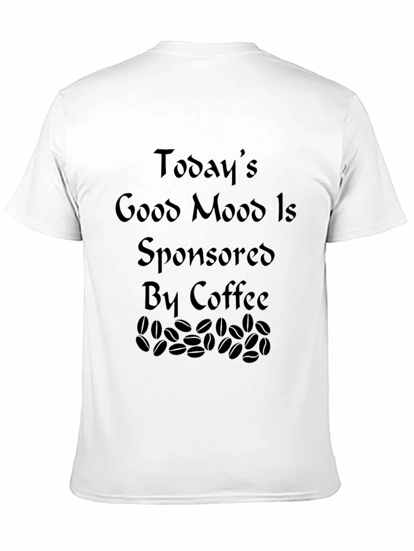 Coffee Sponsored Mood Black T-Shirt