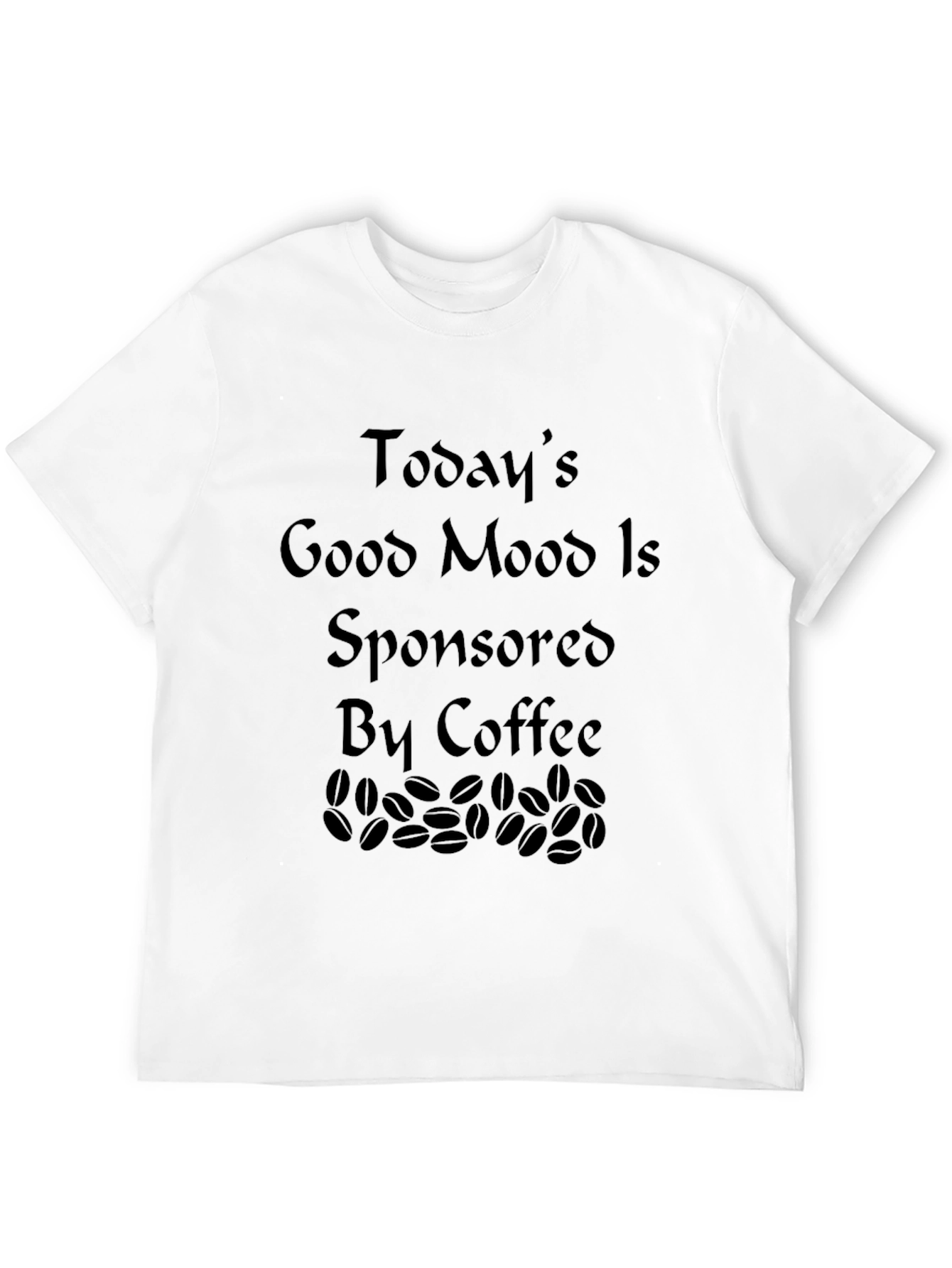 Coffee Sponsored Mood Black T-Shirt