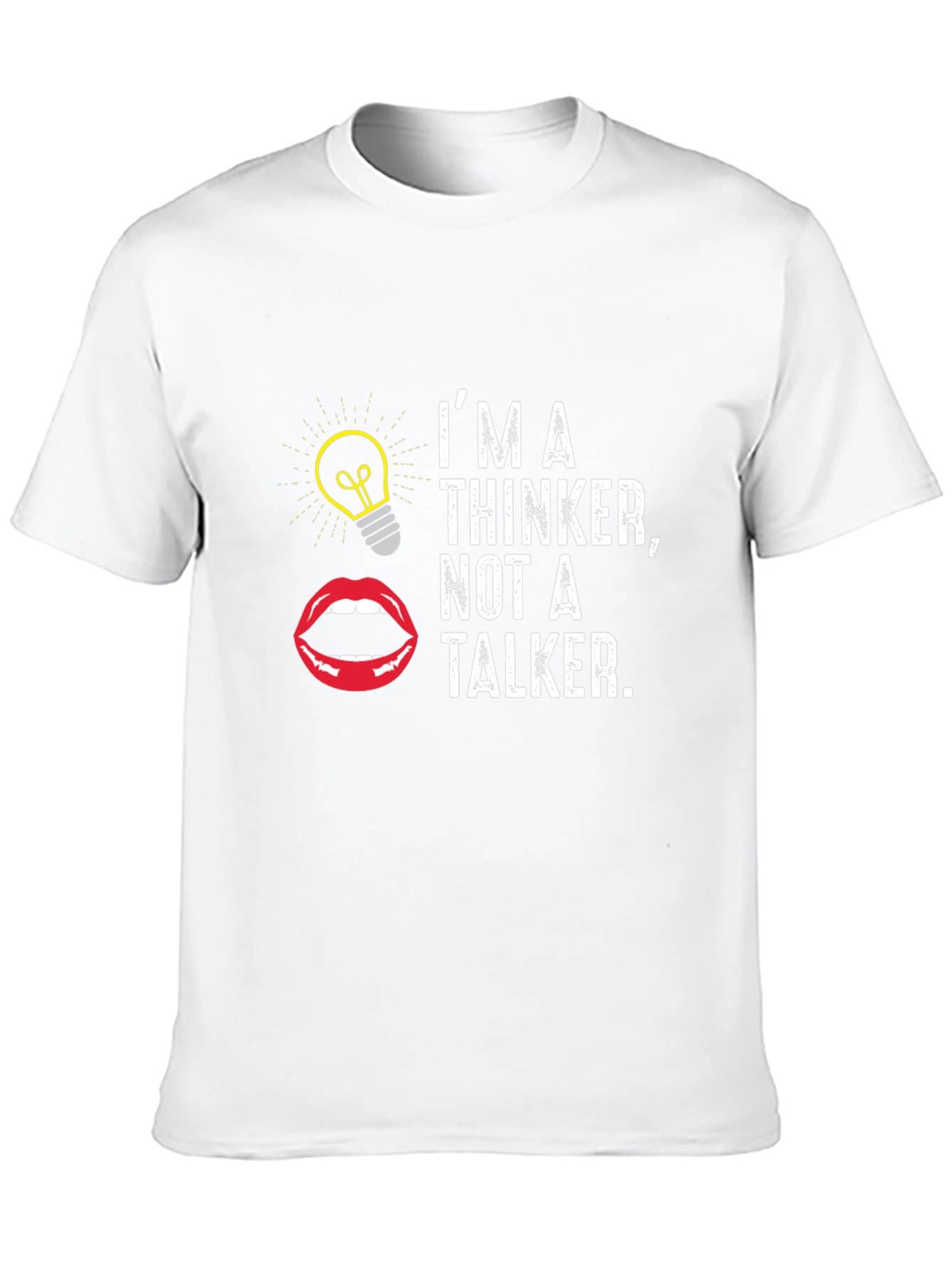 Thinker T-Shirt:  Im A Thinker Not A Talker