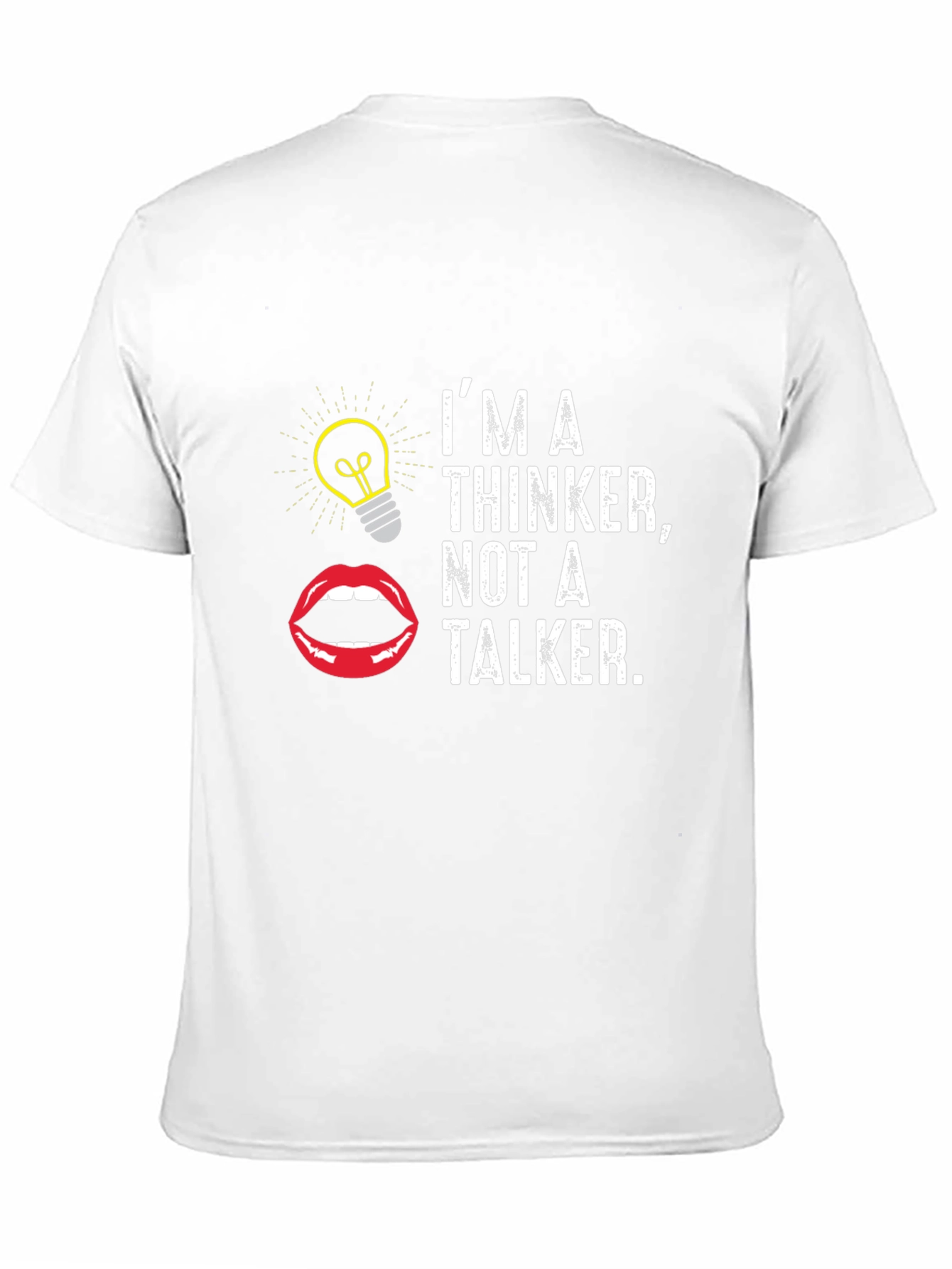Thinker T-Shirt:  Im A Thinker Not A Talker