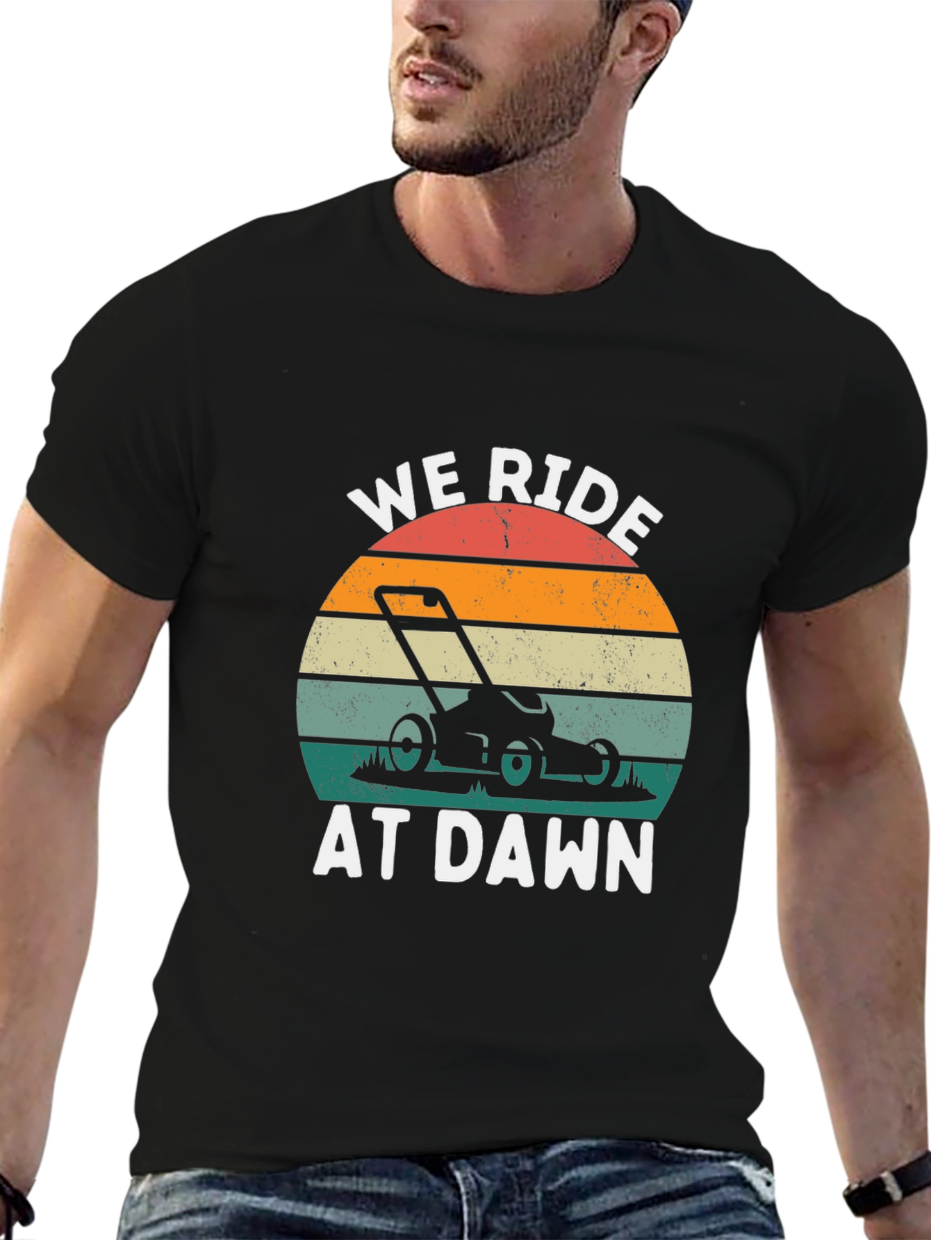 We Ride at Dawn Funny Lawn Mower T-Shirt
