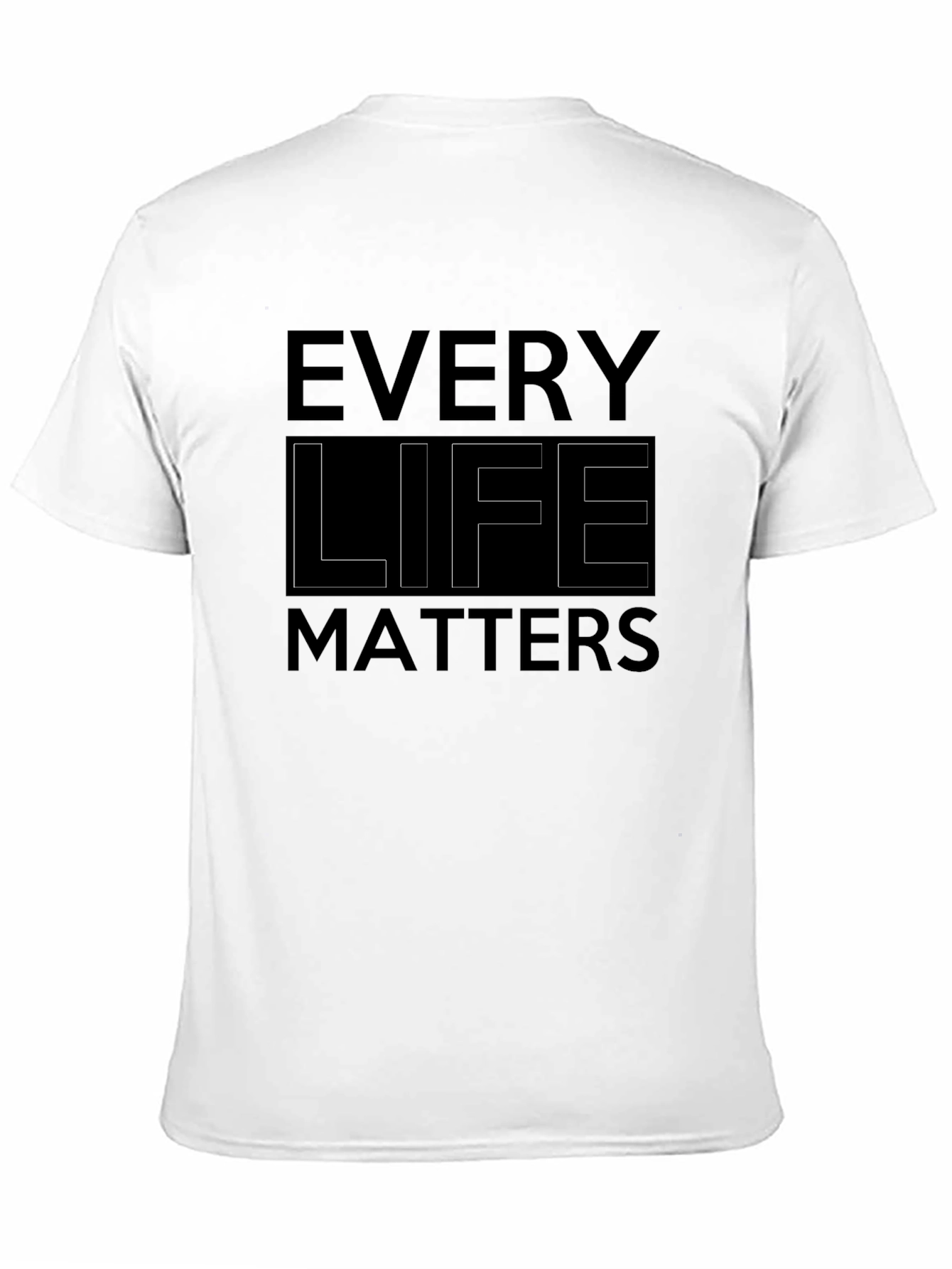 Every Life Matters Black T-Shirt