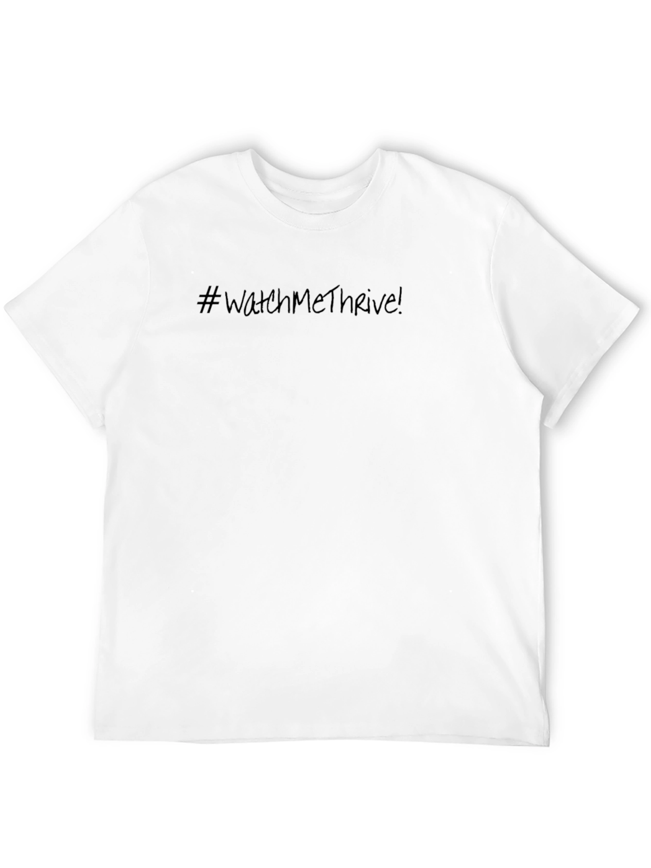WatchMeThrive! Black T-Shirt - Motivational Tee