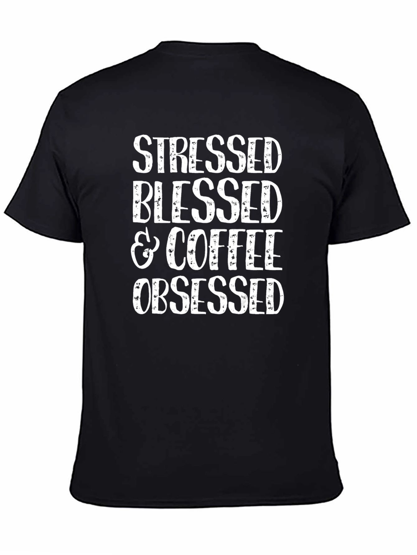 Stressed Blessed & Coffee Obsessed Graphic Tee