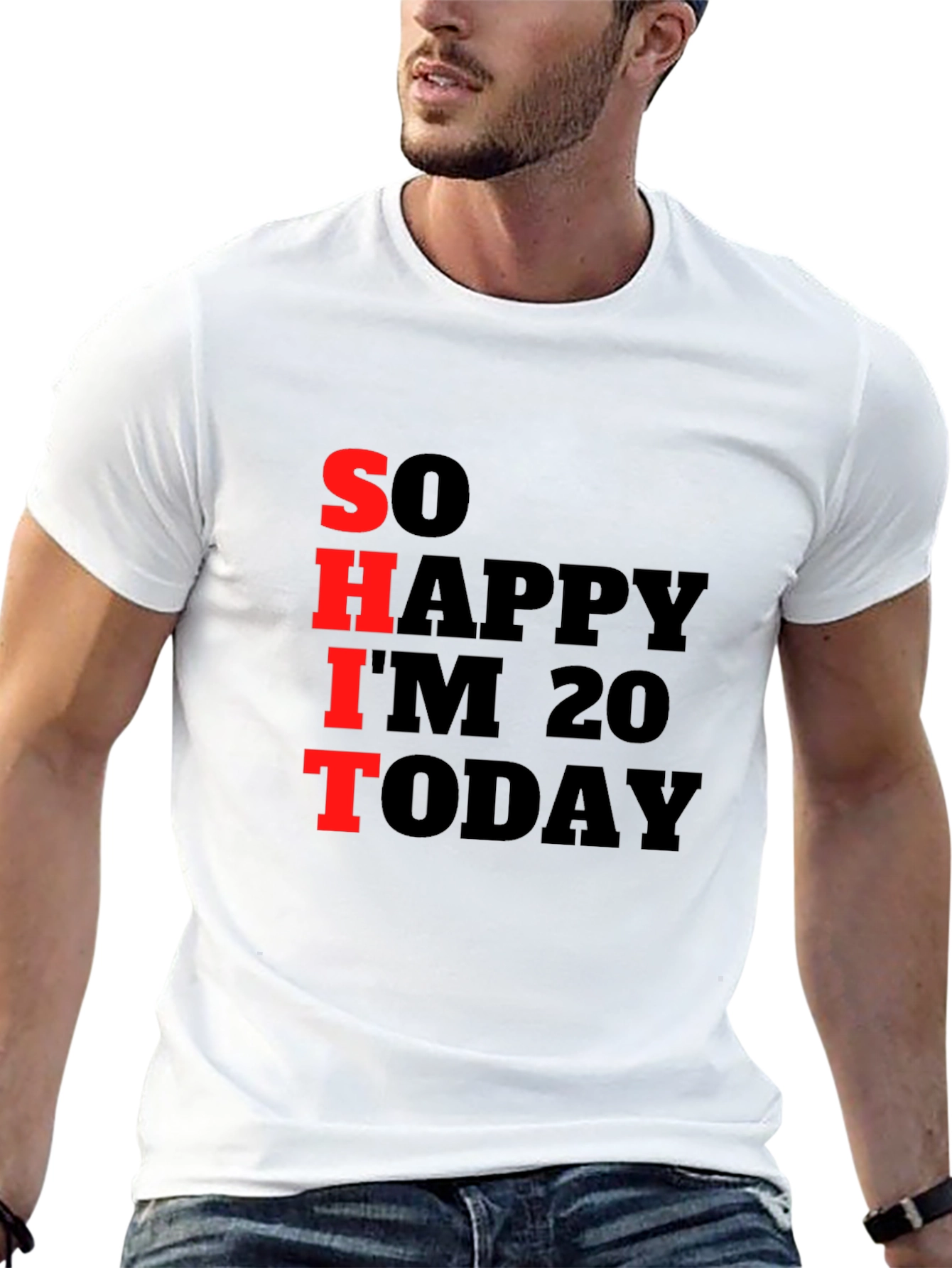 Funny 20th Birthday T-Shirt: So Happy Im 20