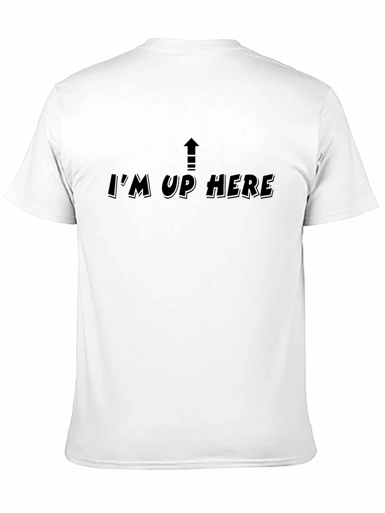 Im Up Here Graphic Tee - Black Cotton T-Shirt