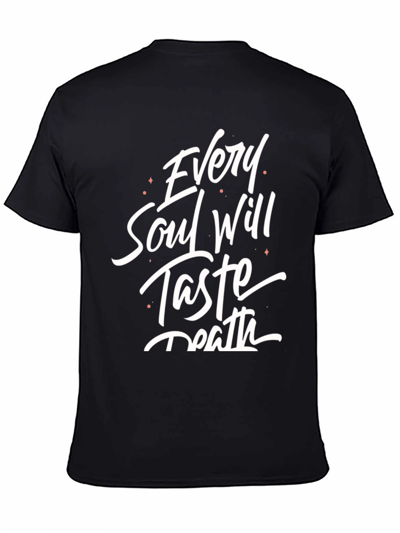 Every Soul Will Taste Death Graphic Tee