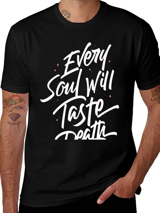 Every Soul Will Taste Death Graphic Tee